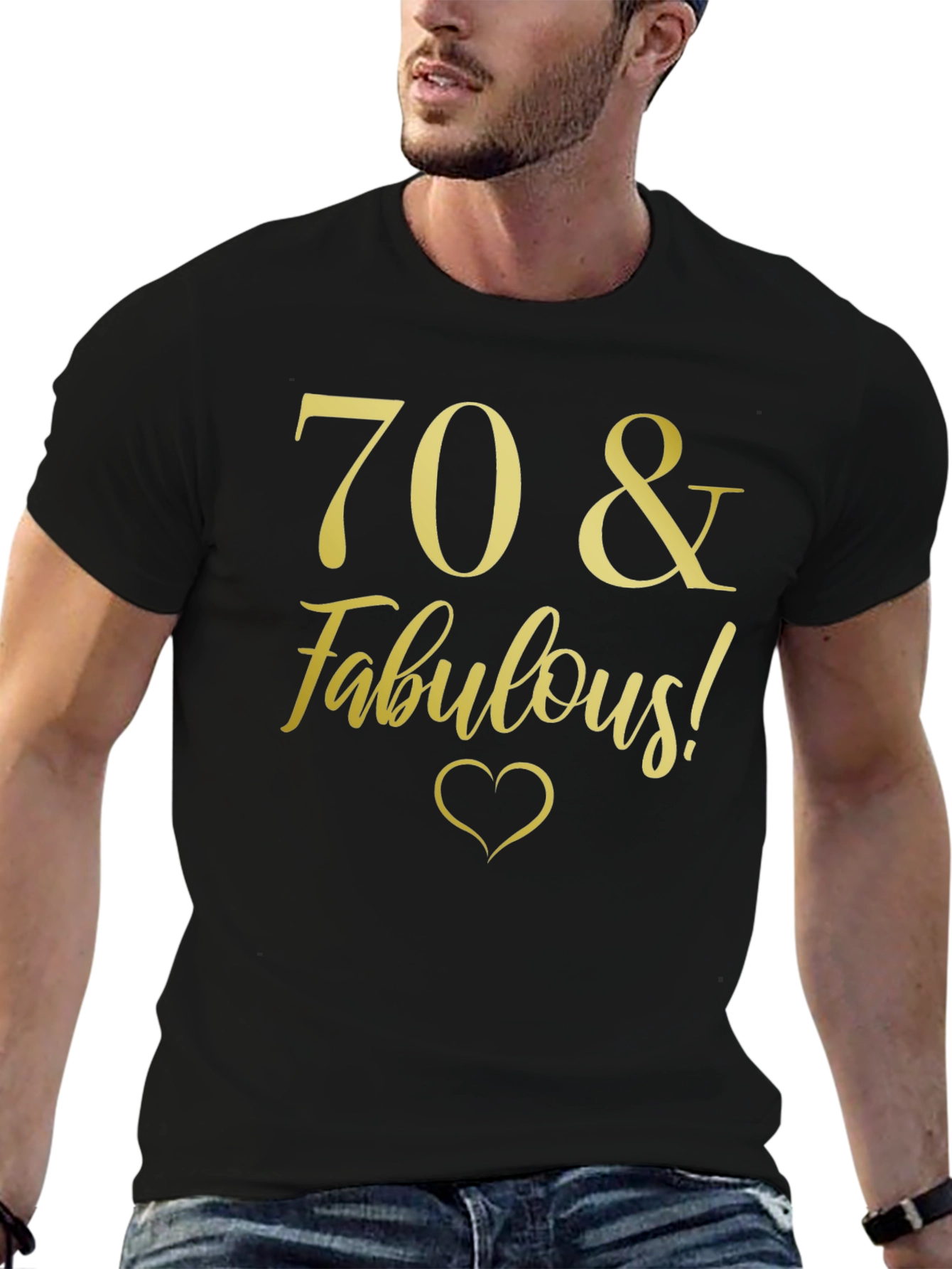 70 & Fabulous Birthday T-Shirt - Gold Print
