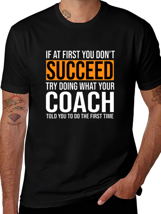 Succeed Coach T-Shirt - Motivational Sports Tee