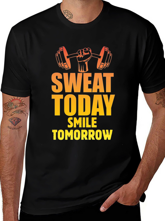 Sweat Today Smile Tomorrow Gym T-Shirt