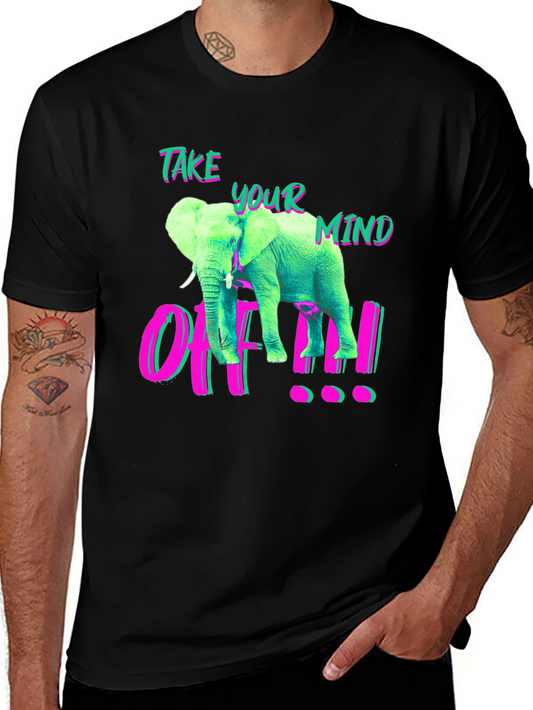Take Your Mind Off Elephant Graphic T-Shirt