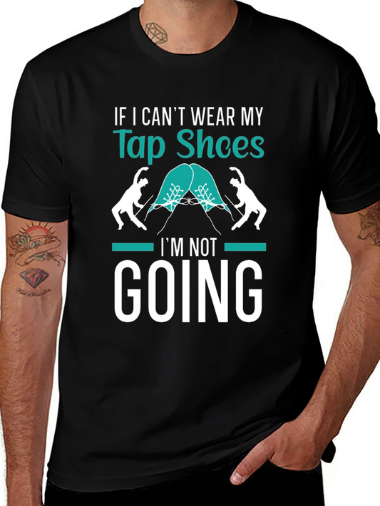 Tap Shoes T-Shirt - Dance Lover Tee