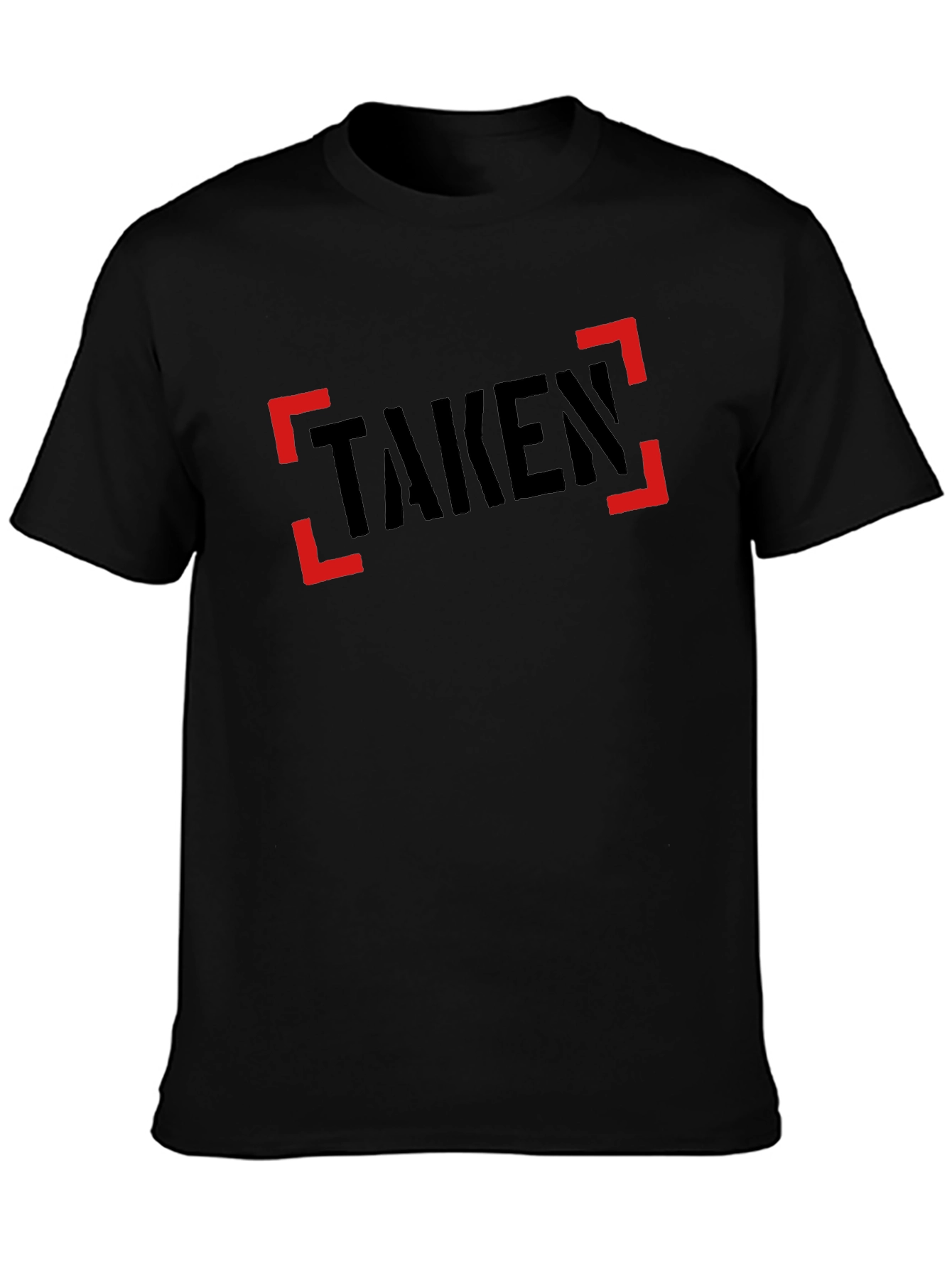 Taken Graphic Tee - Funny Relationship T-Shirt