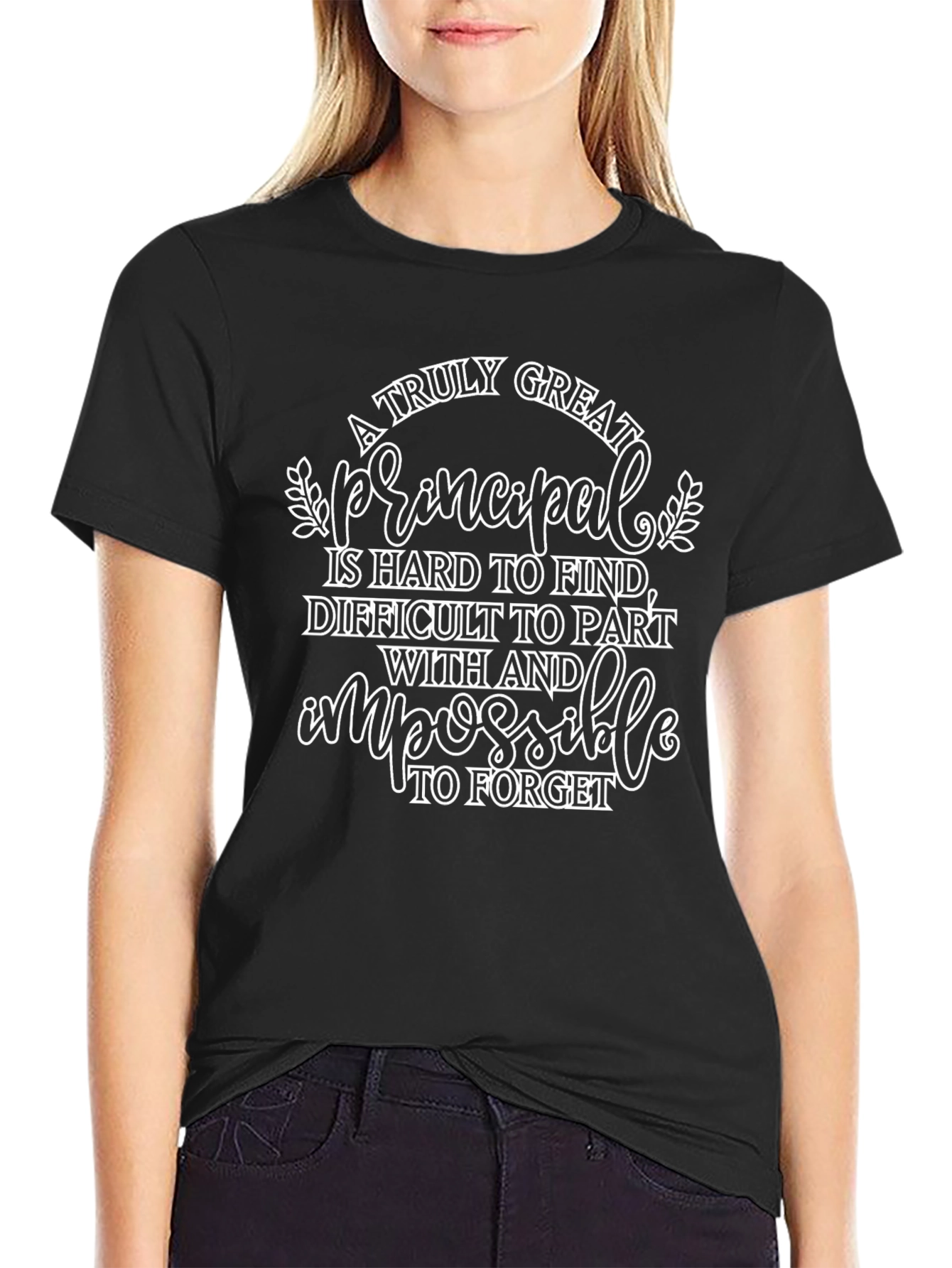 A Truly Great Principal T-Shirt