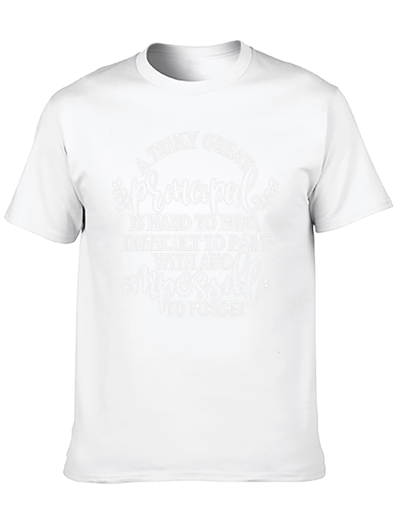 A Truly Great Principal T-Shirt
