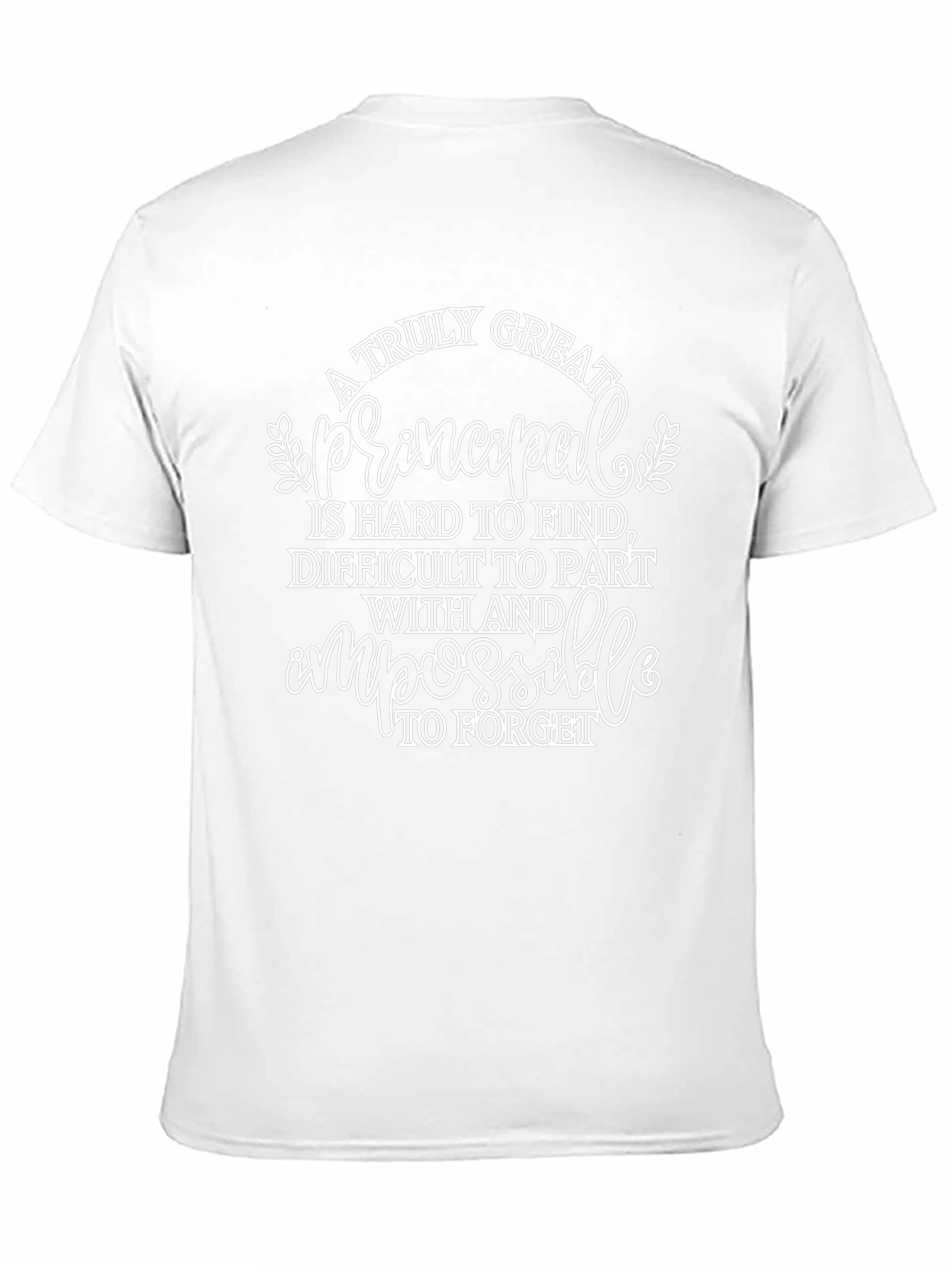 A Truly Great Principal T-Shirt