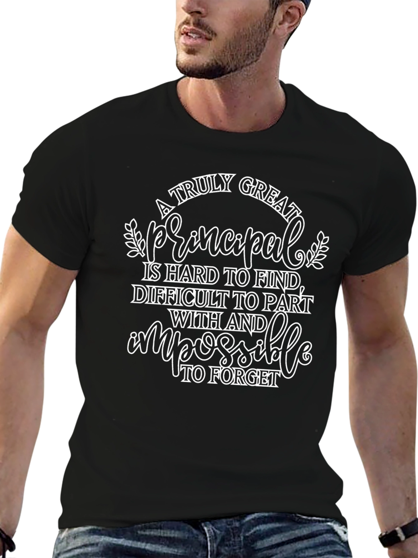 A Truly Great Principal T-Shirt