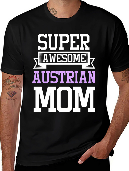 Super Awesome Austrian Mom T-Shirt