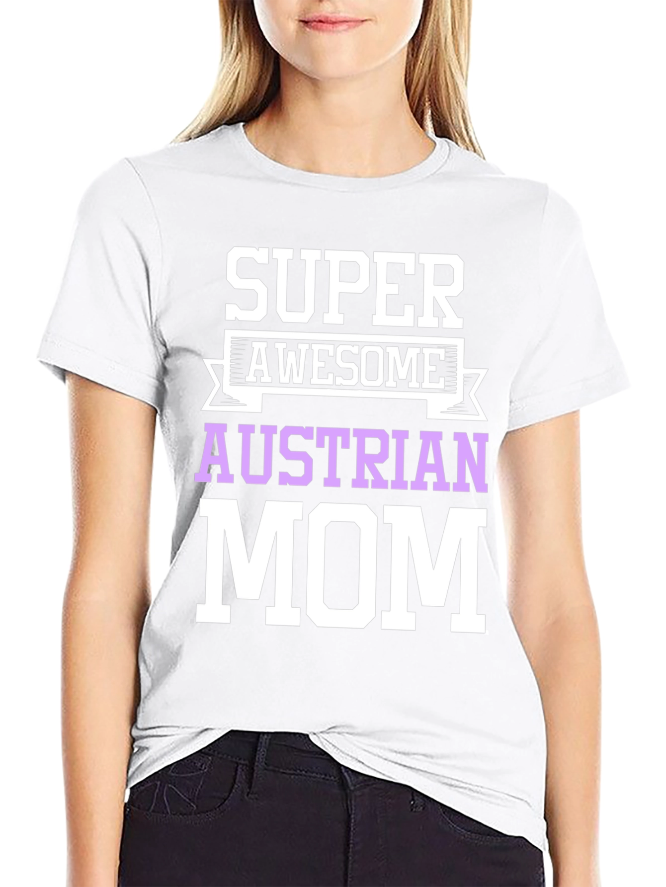 Super Awesome Austrian Mom T-Shirt