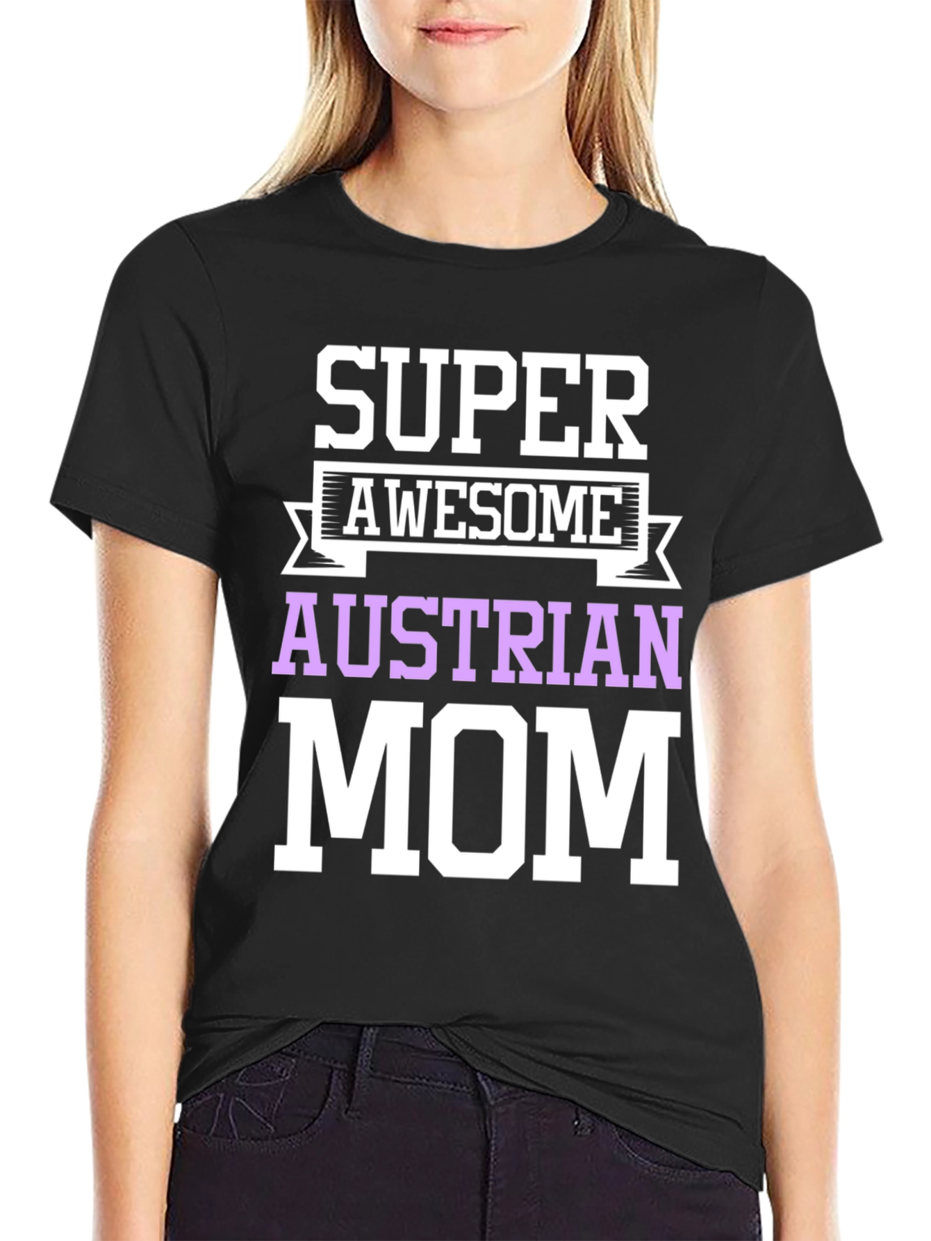 Super Awesome Austrian Mom T-Shirt