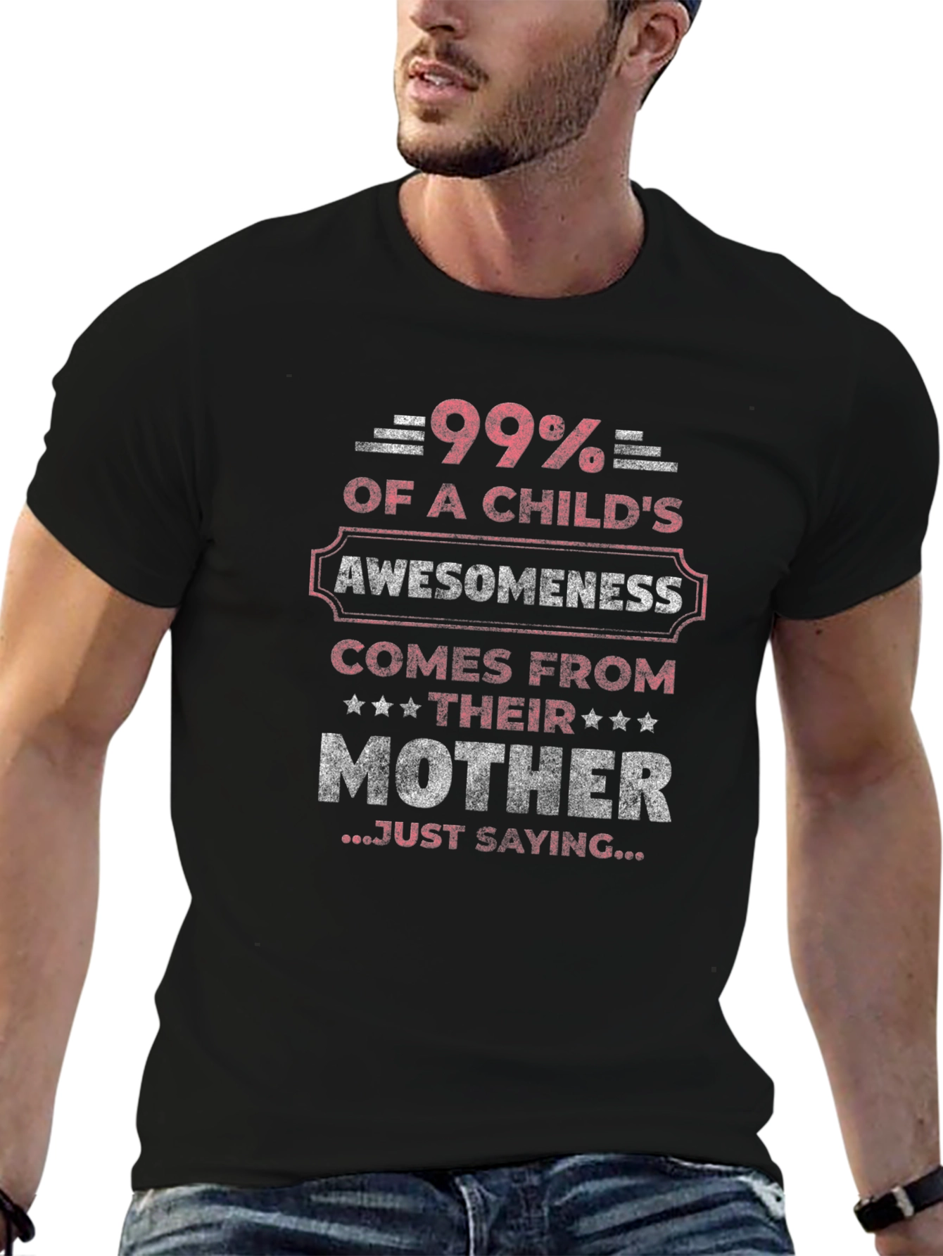 99% Awesomeness Mother T-Shirt - Gift for Mom!