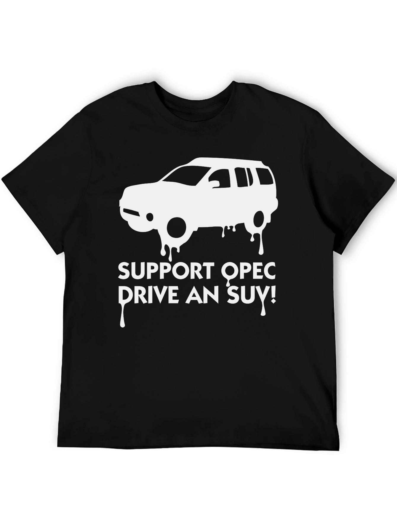 Support OPEC Drive An SUV Graphic Tee