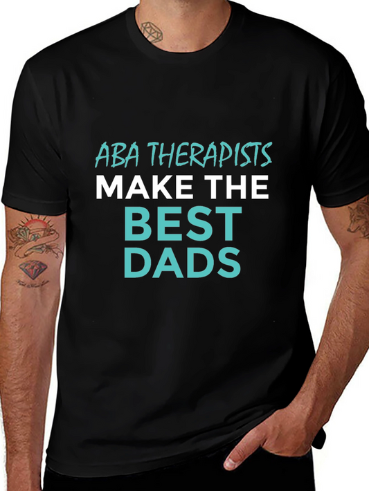 ABA Therapist Best Dad T-Shirt - Gift for Father