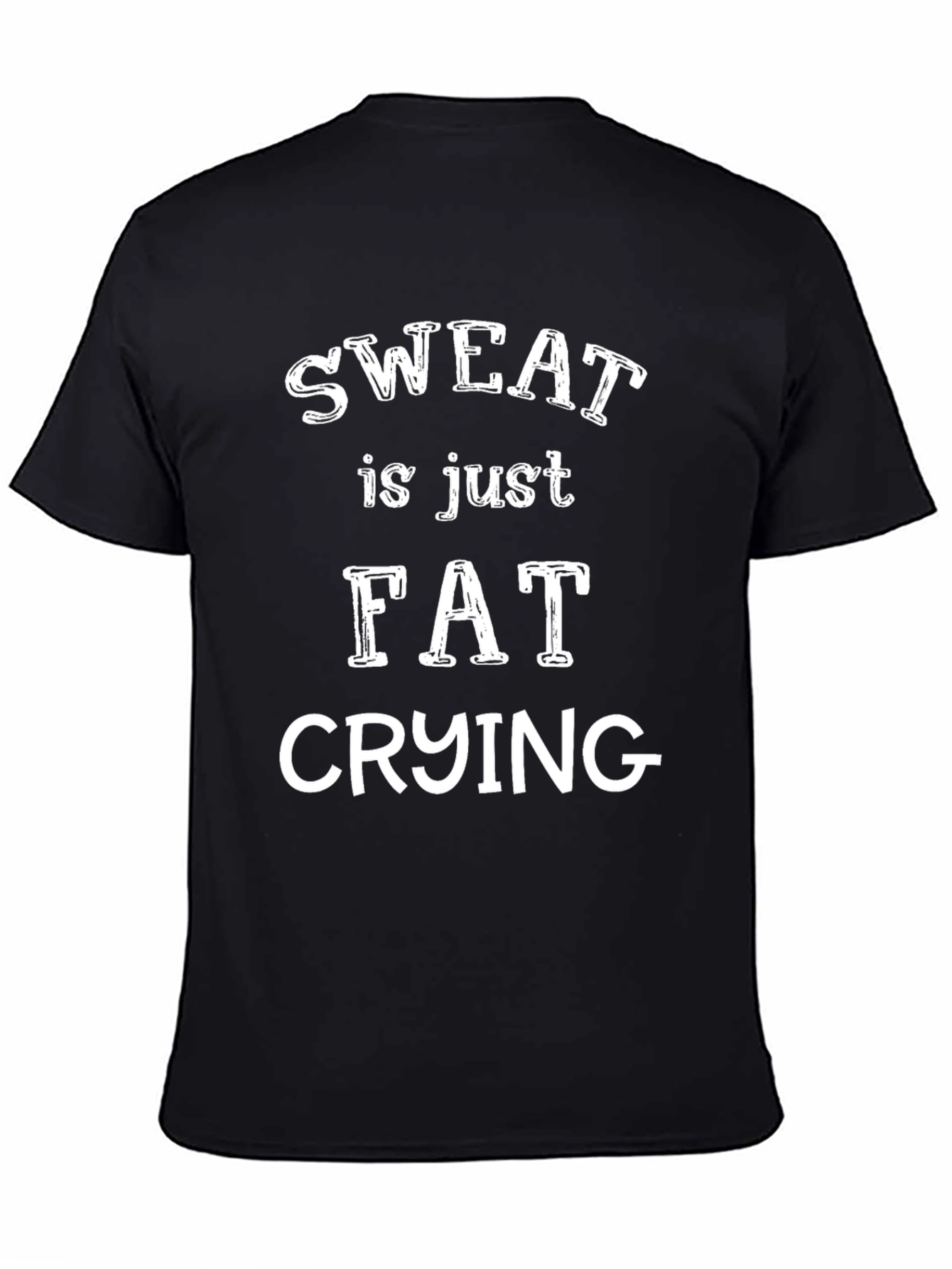 Sweat is Just Fat Crying Graphic Tee