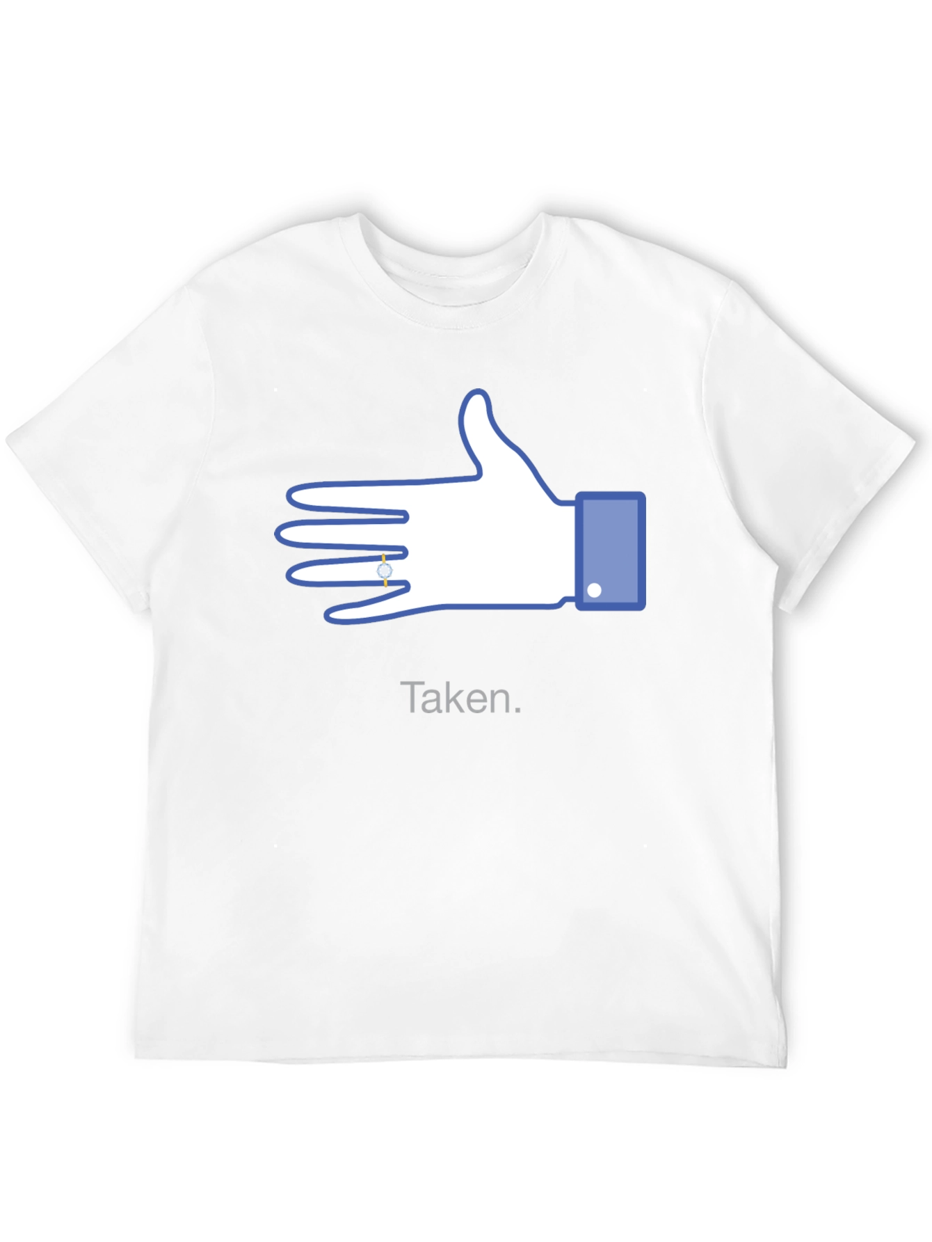 Taken Facebook Hand Engagement Ring T-Shirt