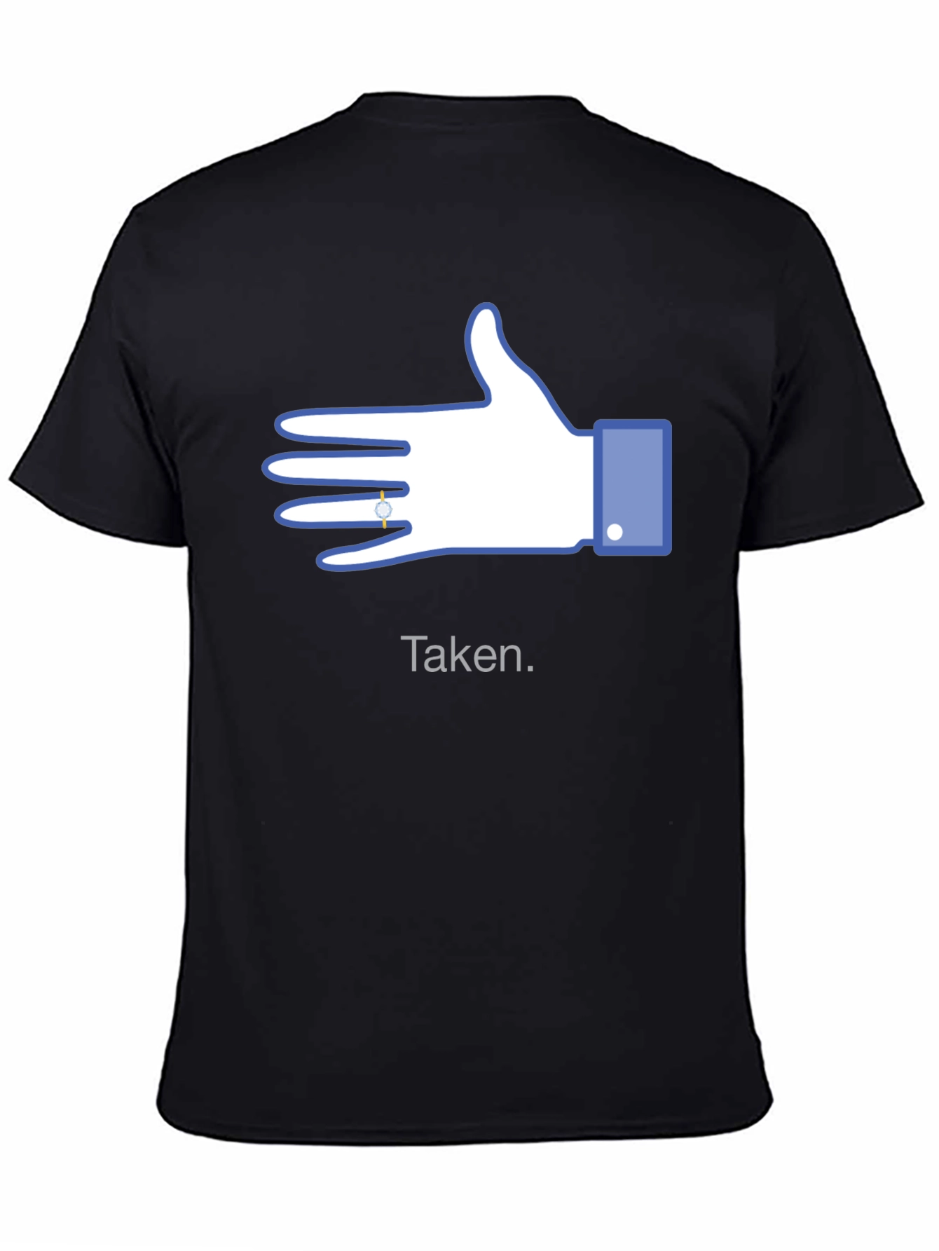 Taken Facebook Hand Engagement Ring T-Shirt