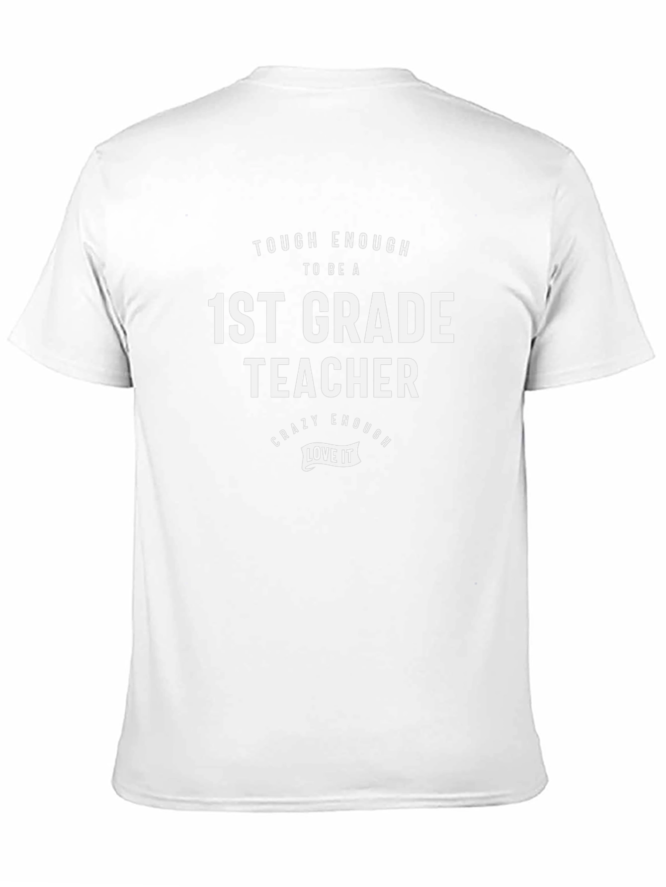 1st Grade Teacher T-Shirt: Tough & Crazy Enough