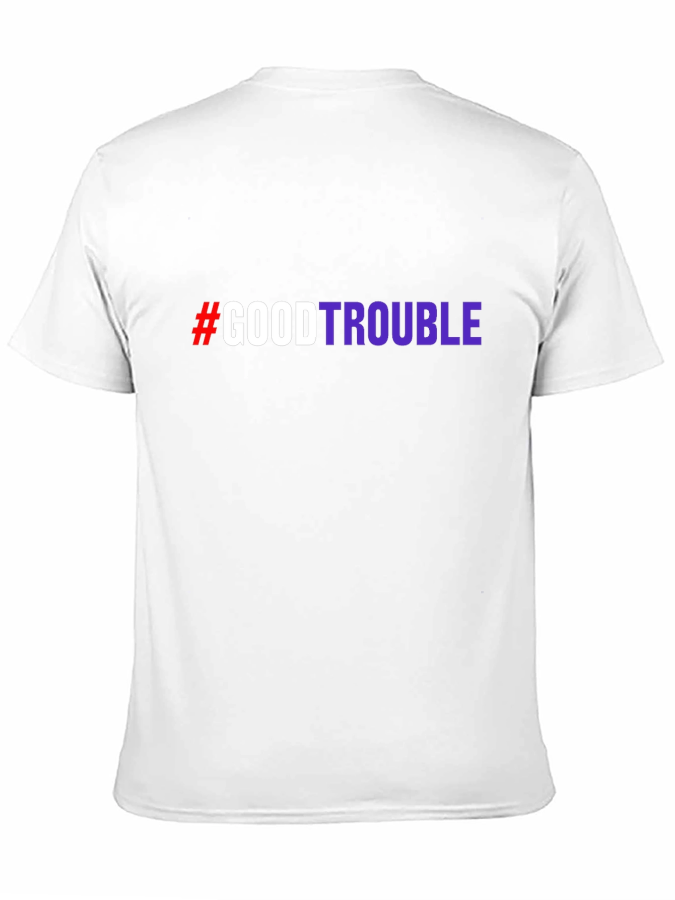 #GoodTrouble Graphic T-Shirt - Bold Statement Tee