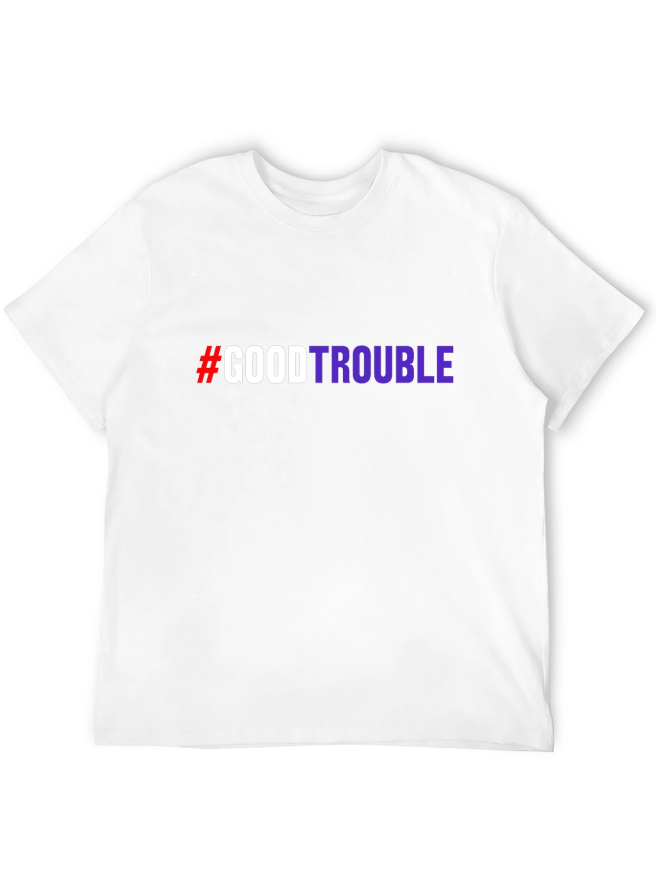 #GoodTrouble Graphic T-Shirt - Bold Statement Tee