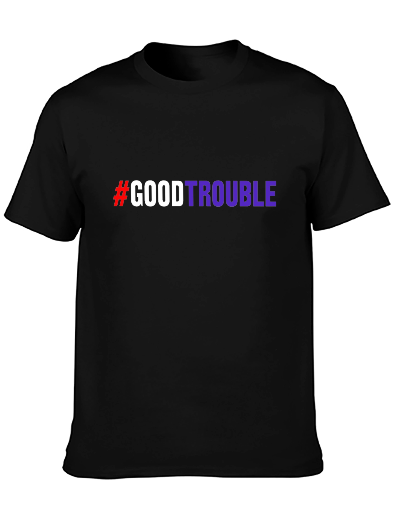 #GoodTrouble Graphic T-Shirt - Bold Statement Tee