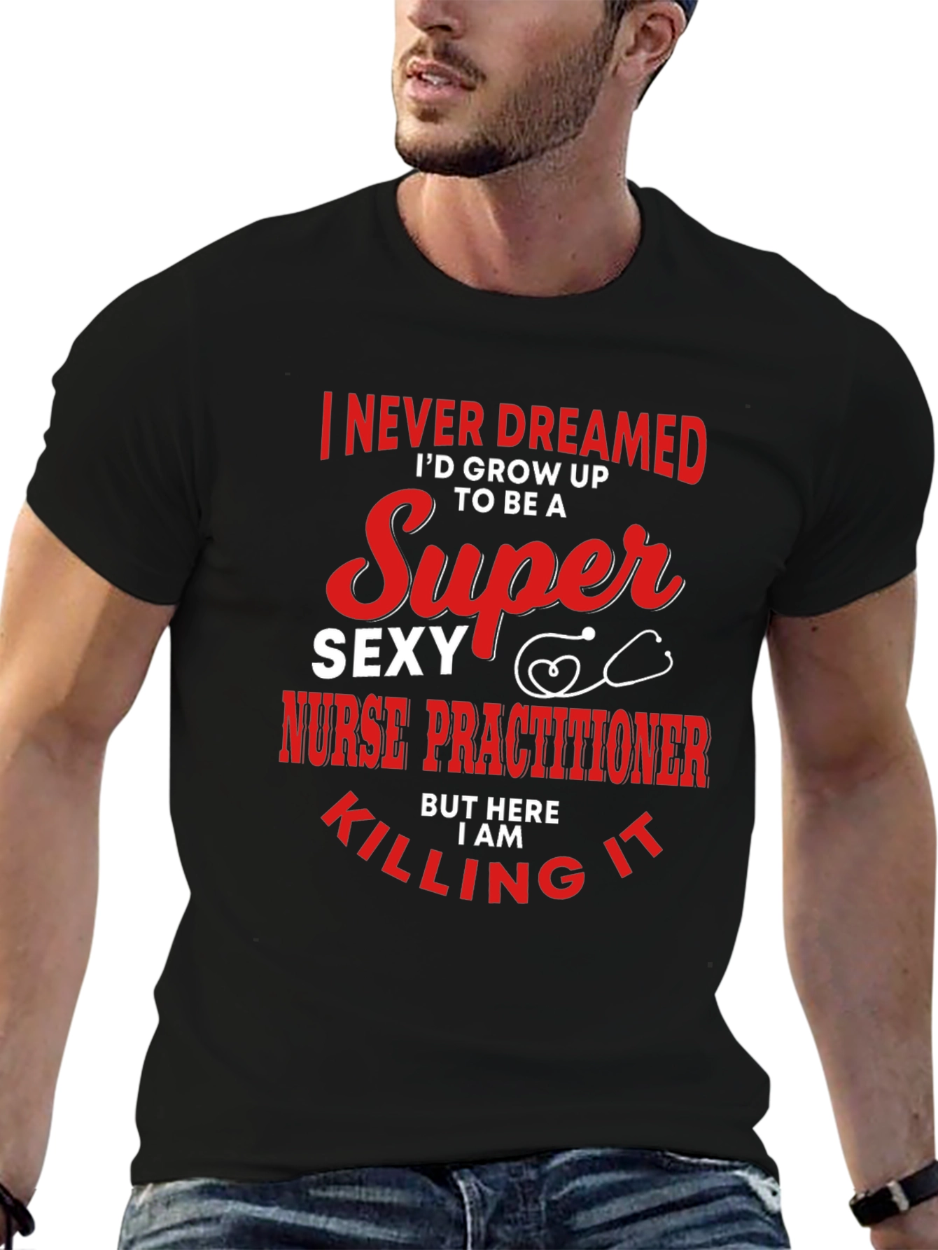 Super Sexy Nurse Practitioner Novelty Tee