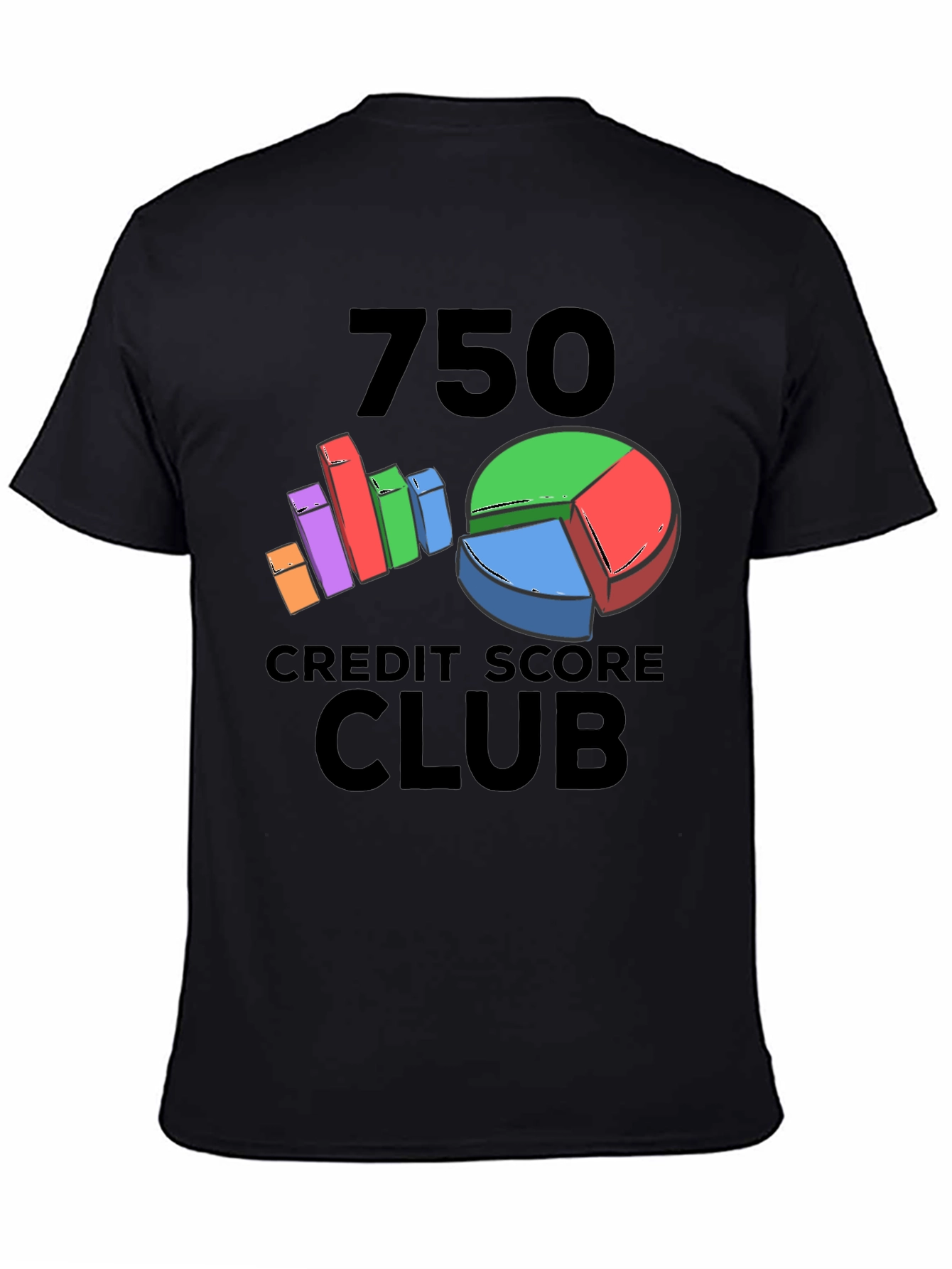 750 Credit Score Club T-Shirt