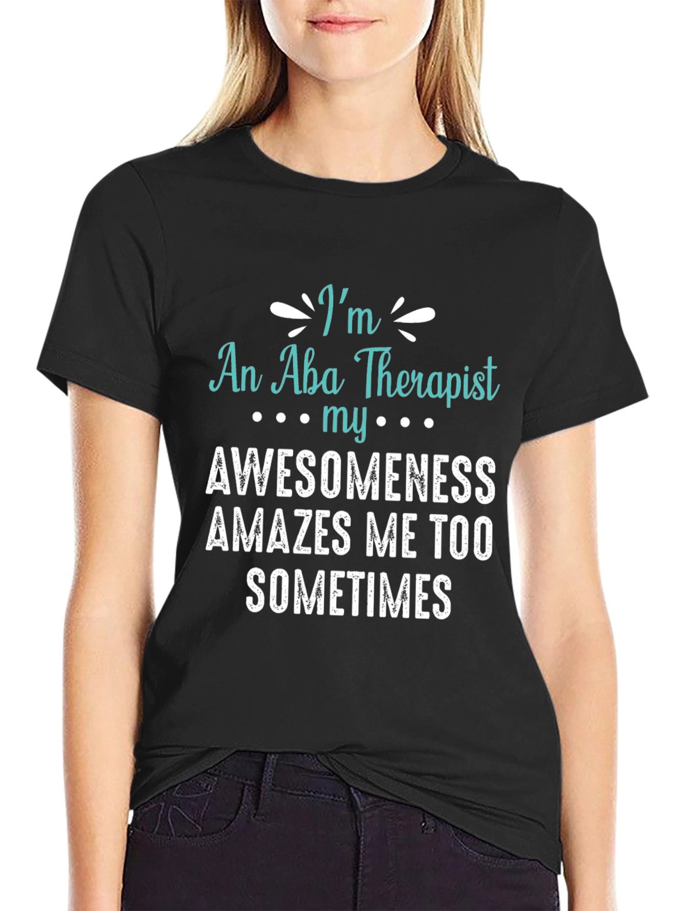 Aba Therapist Awesomeness Tee