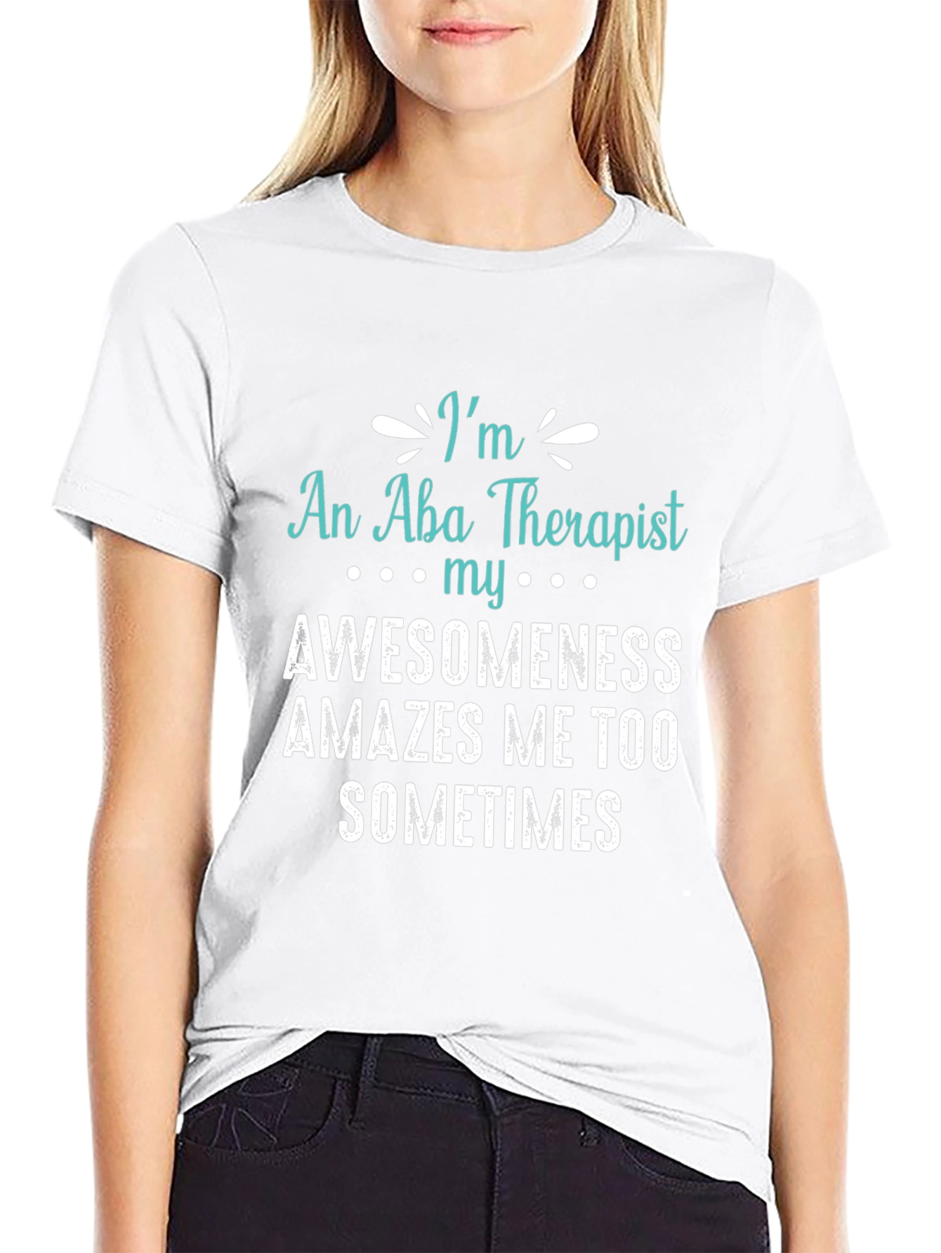 Aba Therapist Awesomeness Tee