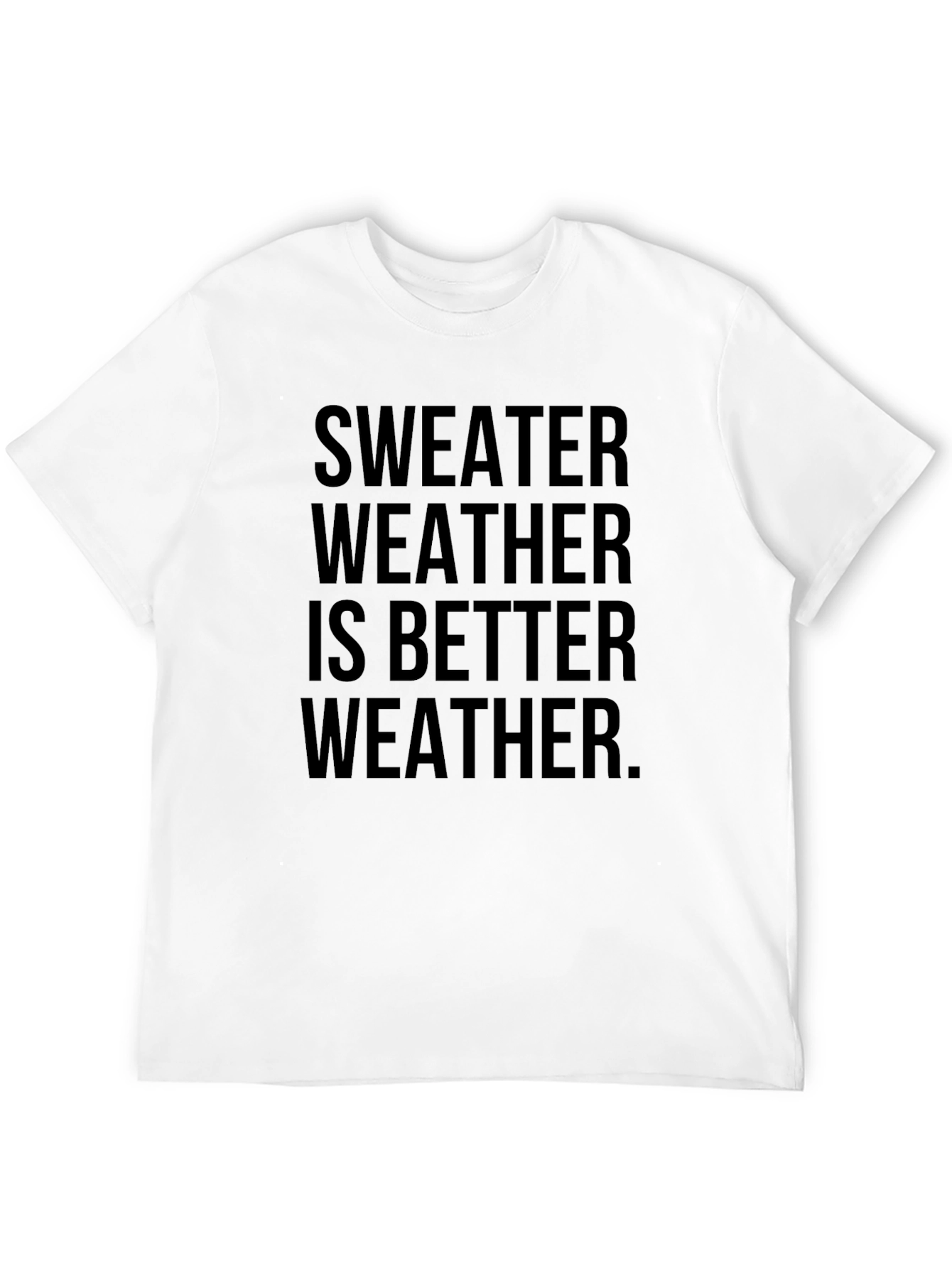 Sweater Weather Graphic T-Shirt