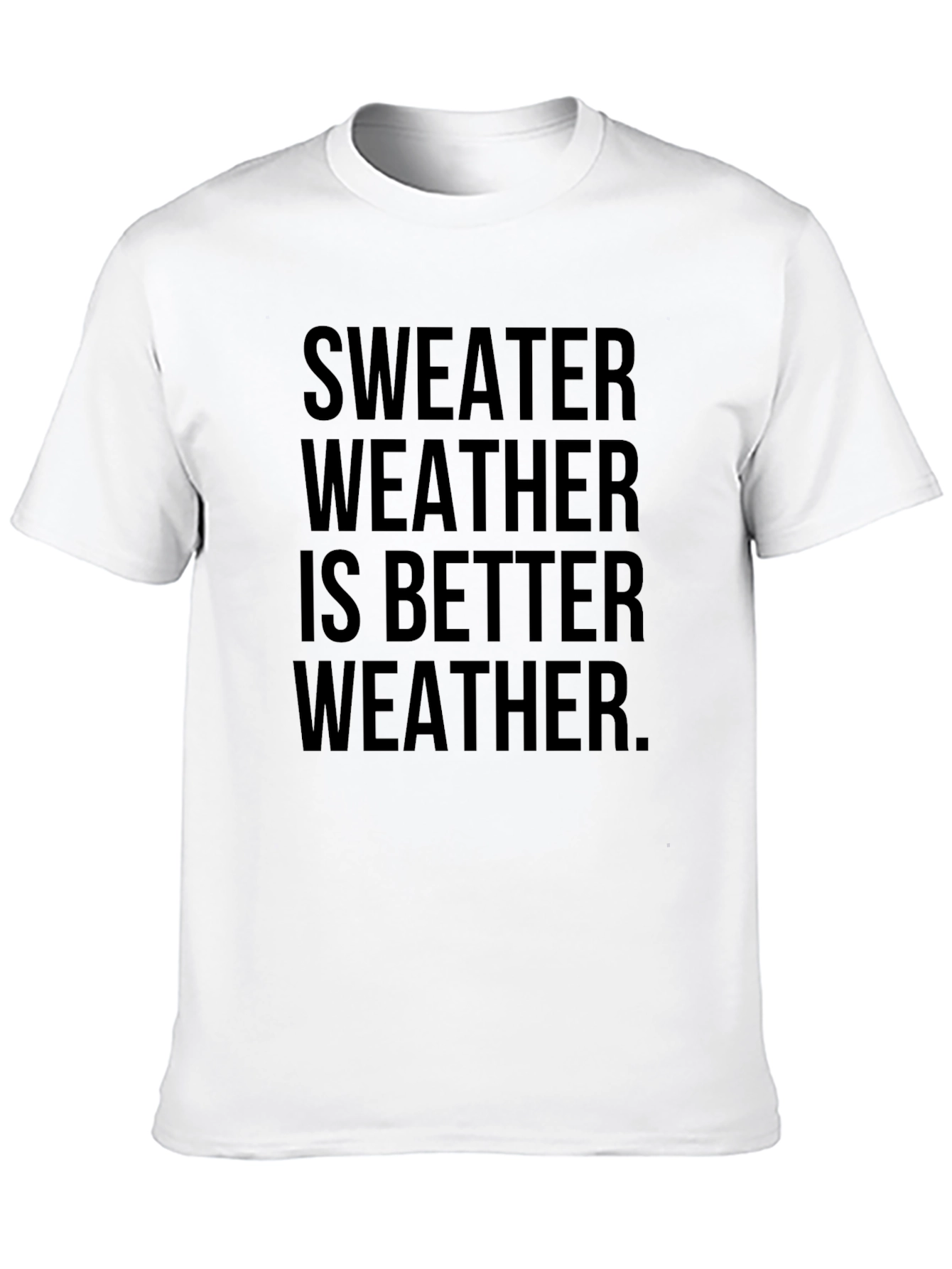 Sweater Weather Graphic T-Shirt