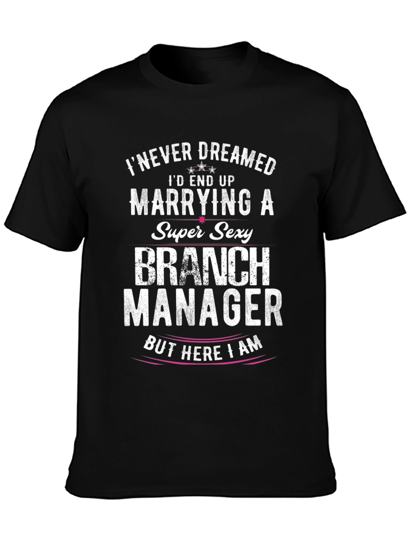 Super Sexy Branch Manager T-Shirt