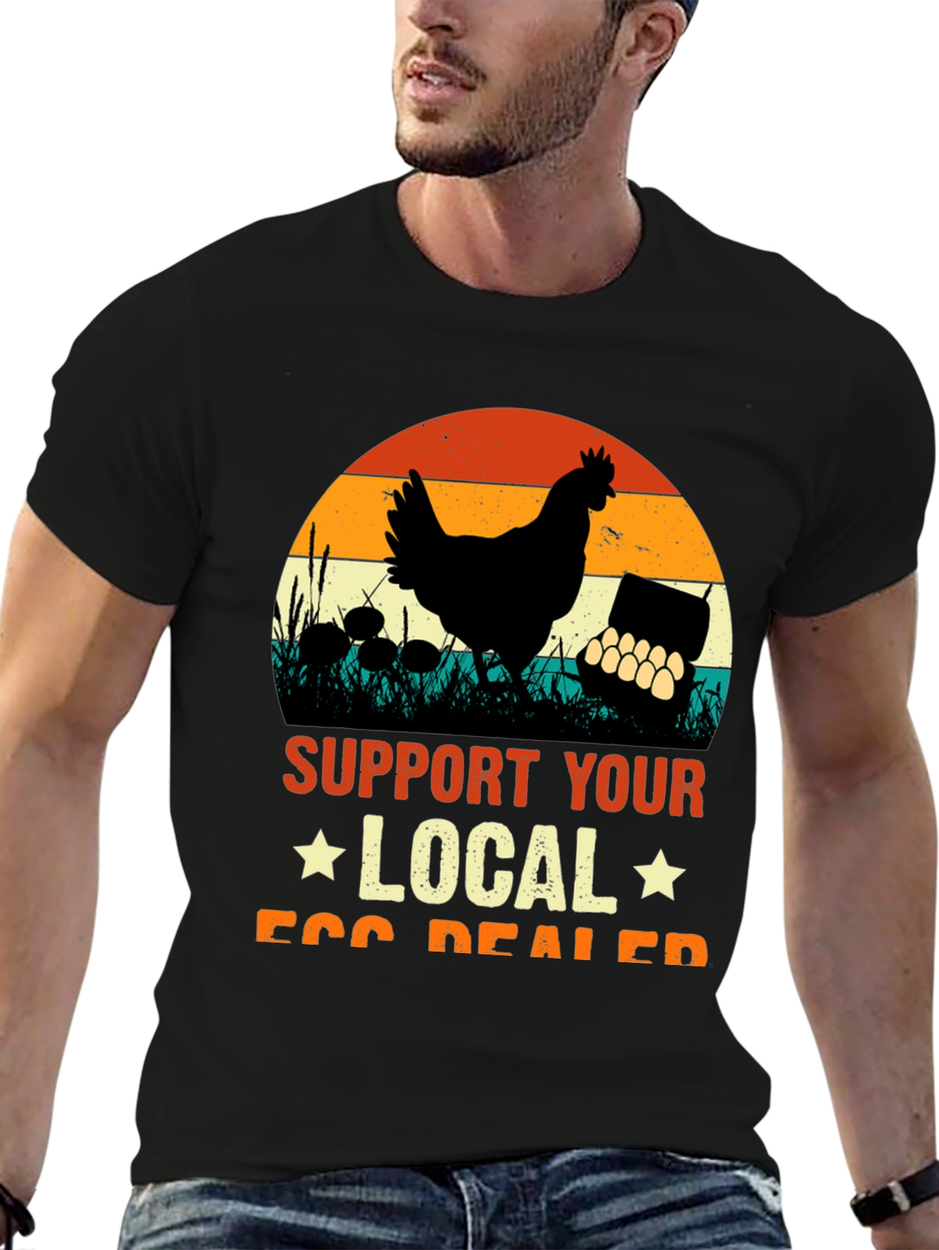 Support Your Local Egg Dealer T-Shirt