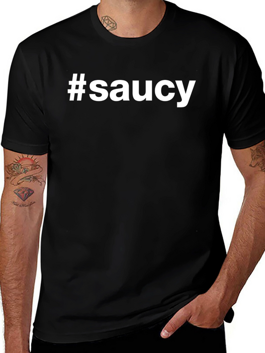 #Saucy Black T-Shirt - Trendy Graphic Tee for Confident Individuals