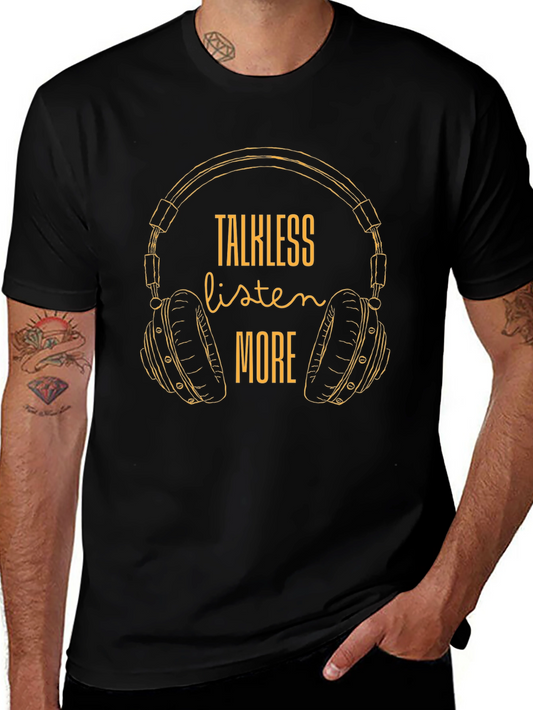 Talk Less Listen More Graphic Tee