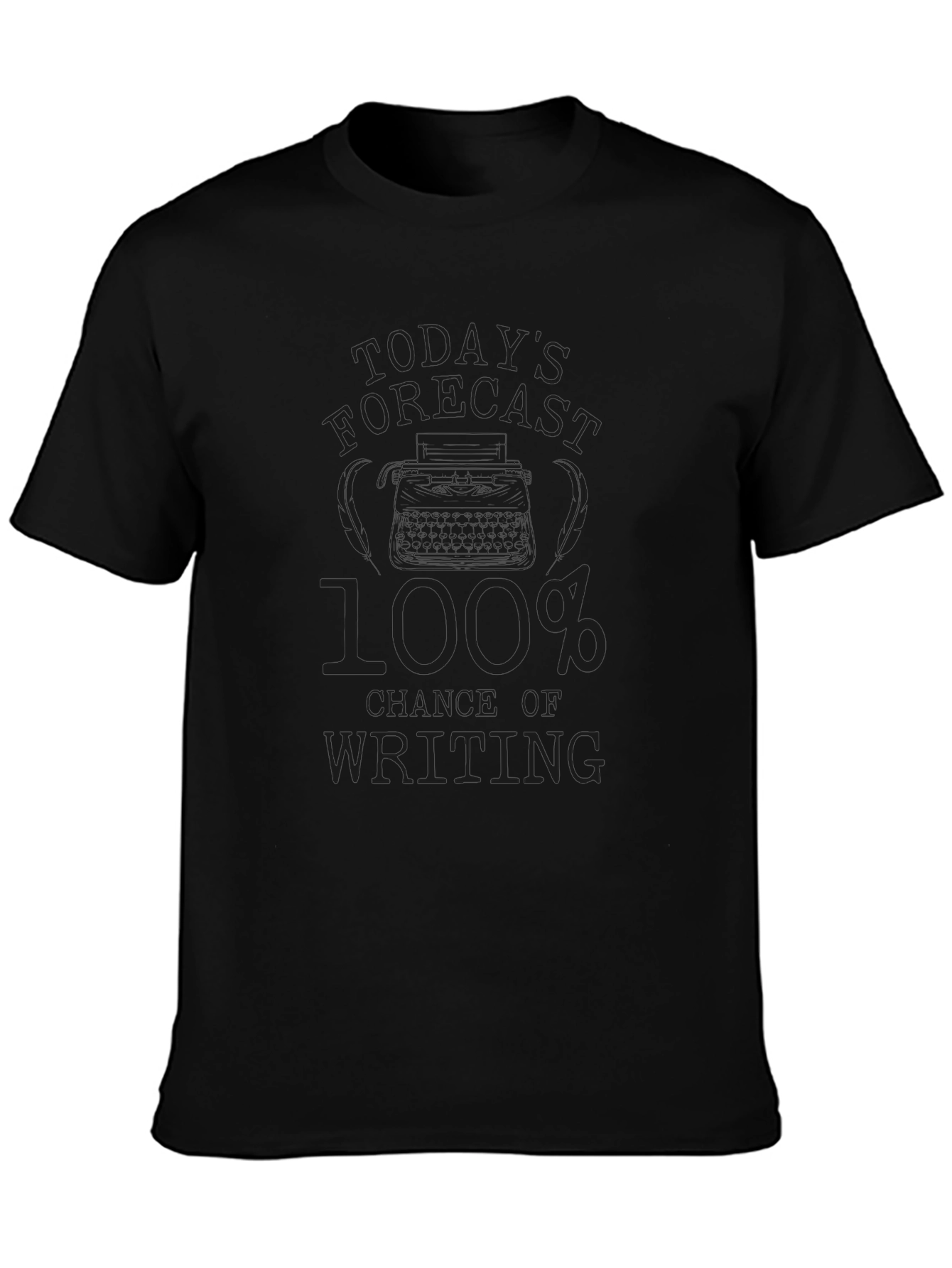 100% Chance of Writing Black T-Shirt