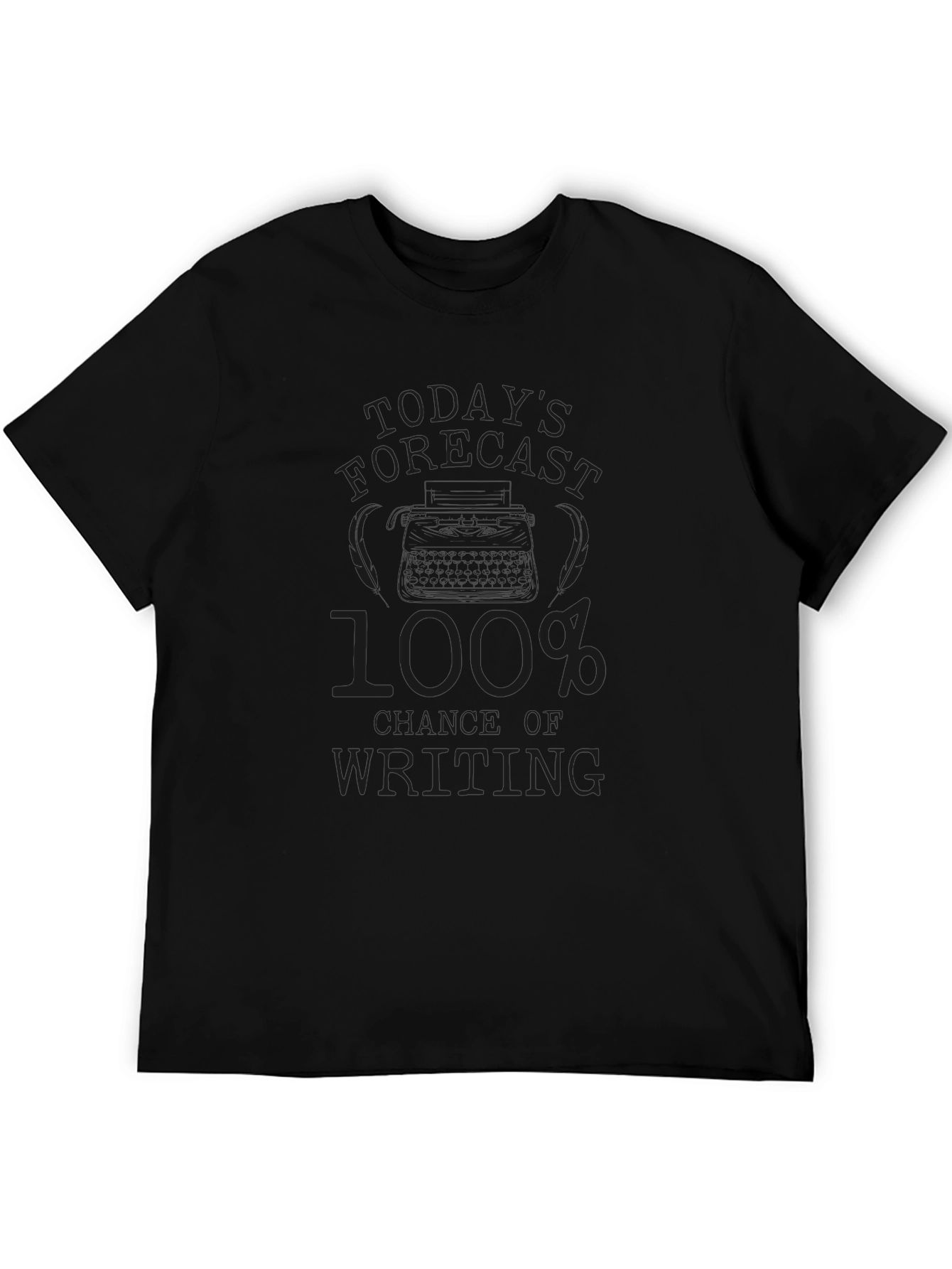 100% Chance of Writing Black T-Shirt