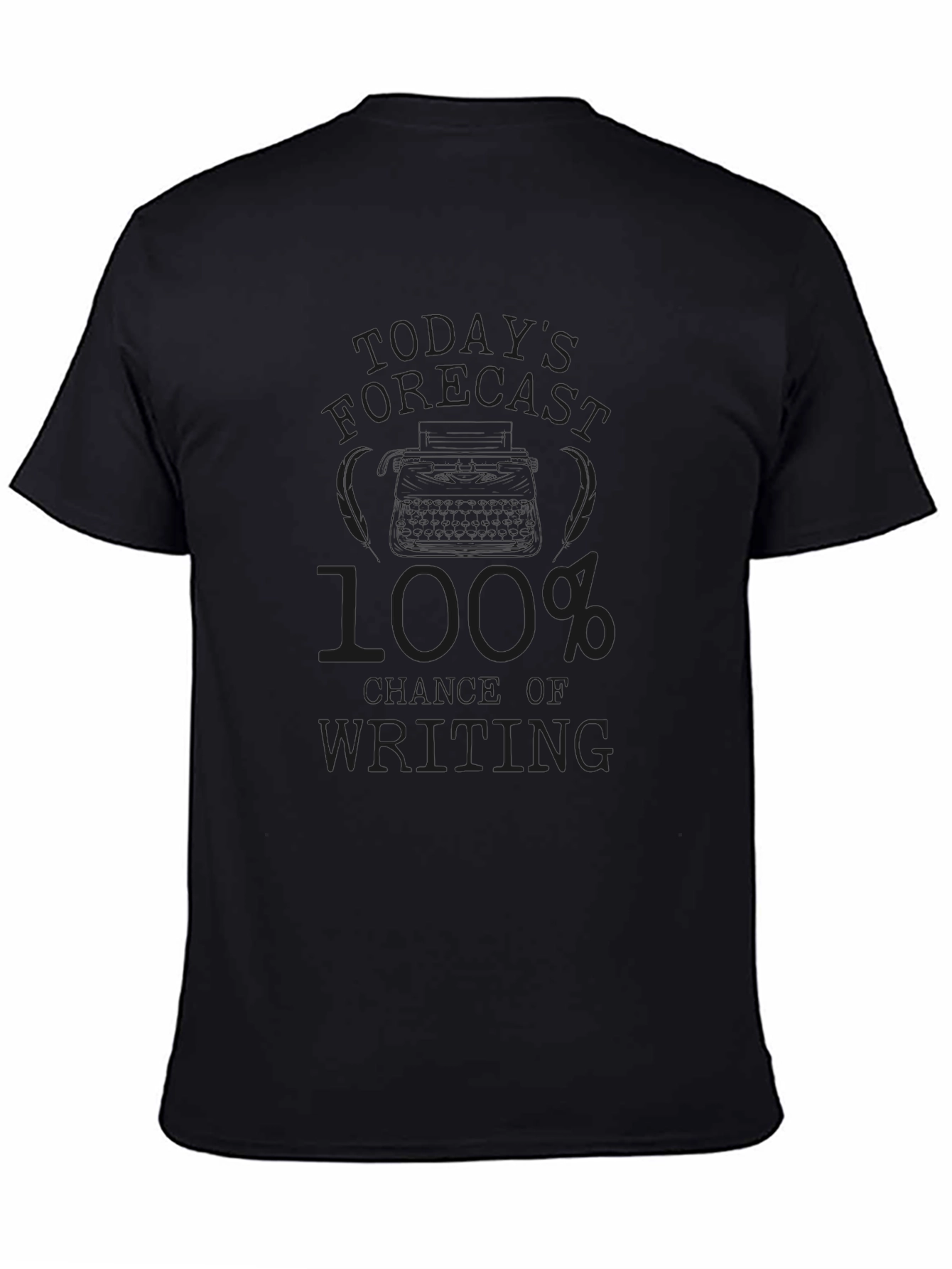 100% Chance of Writing Black T-Shirt