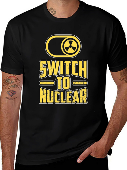 Switch to Nuclear T-Shirt - Funny Science Tee