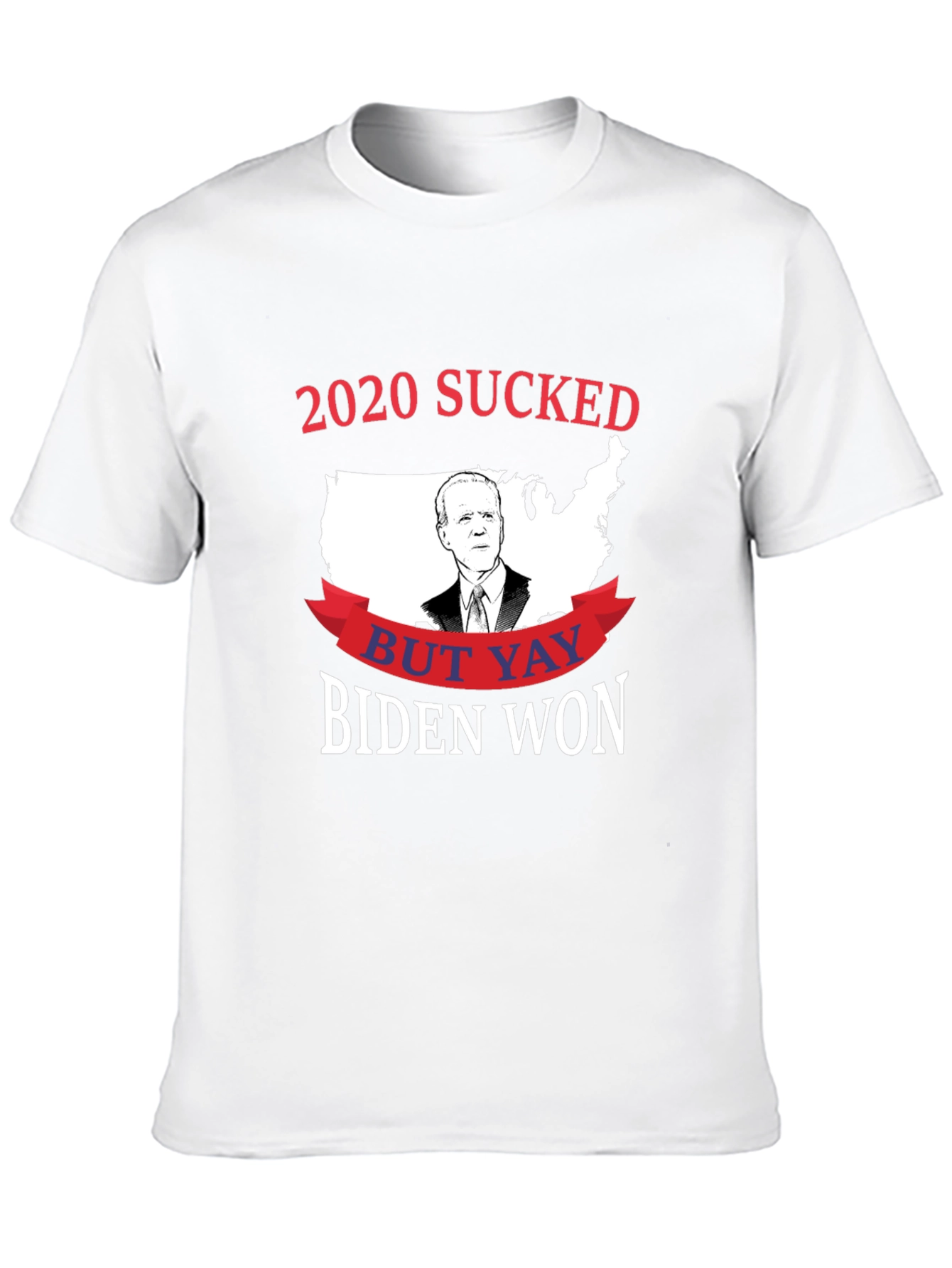 2020 Sucked But Yay Biden Won Political T-Shirt
