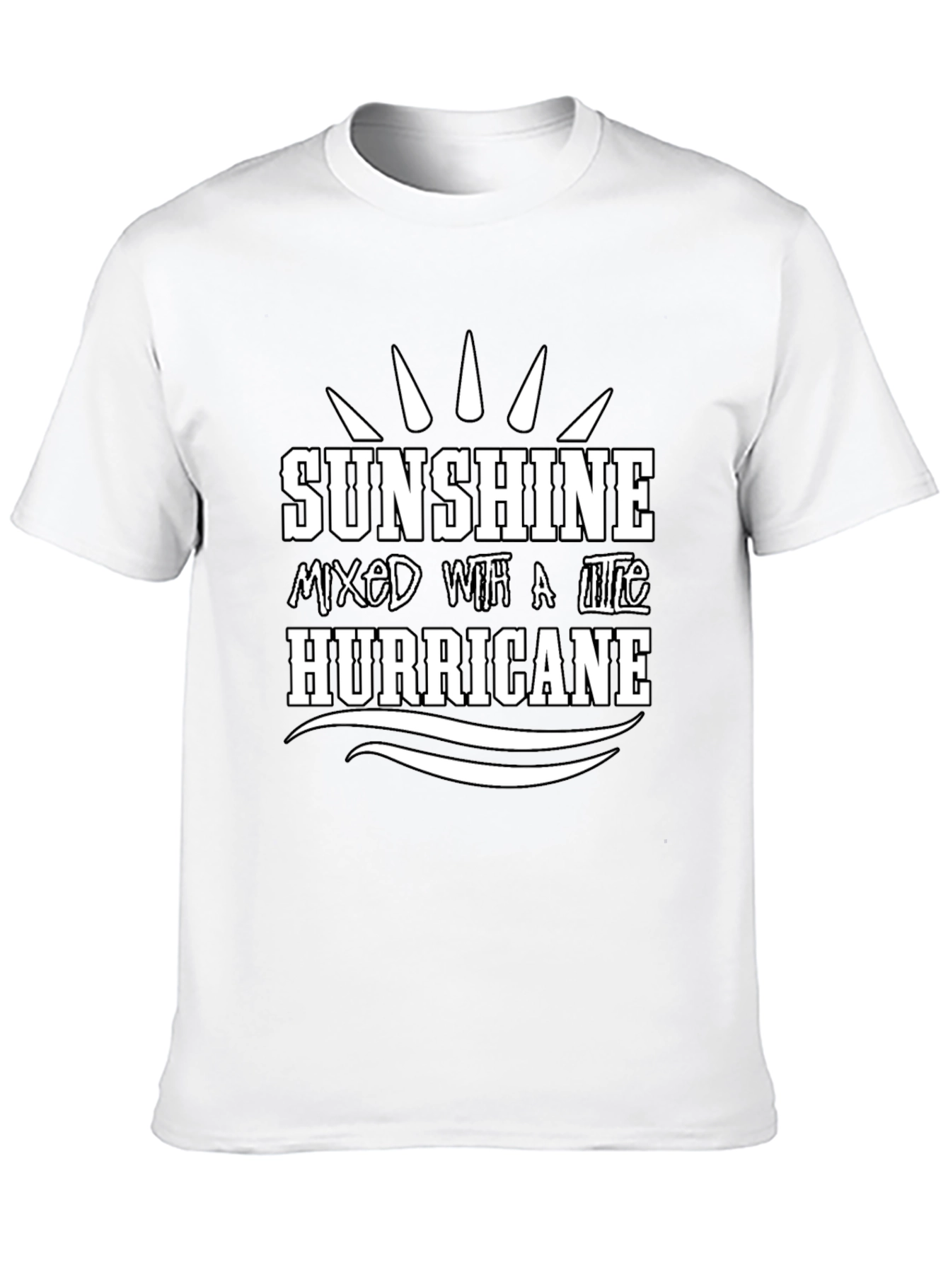 Sunshine Mixed With A Little Hurricane T-Shirt