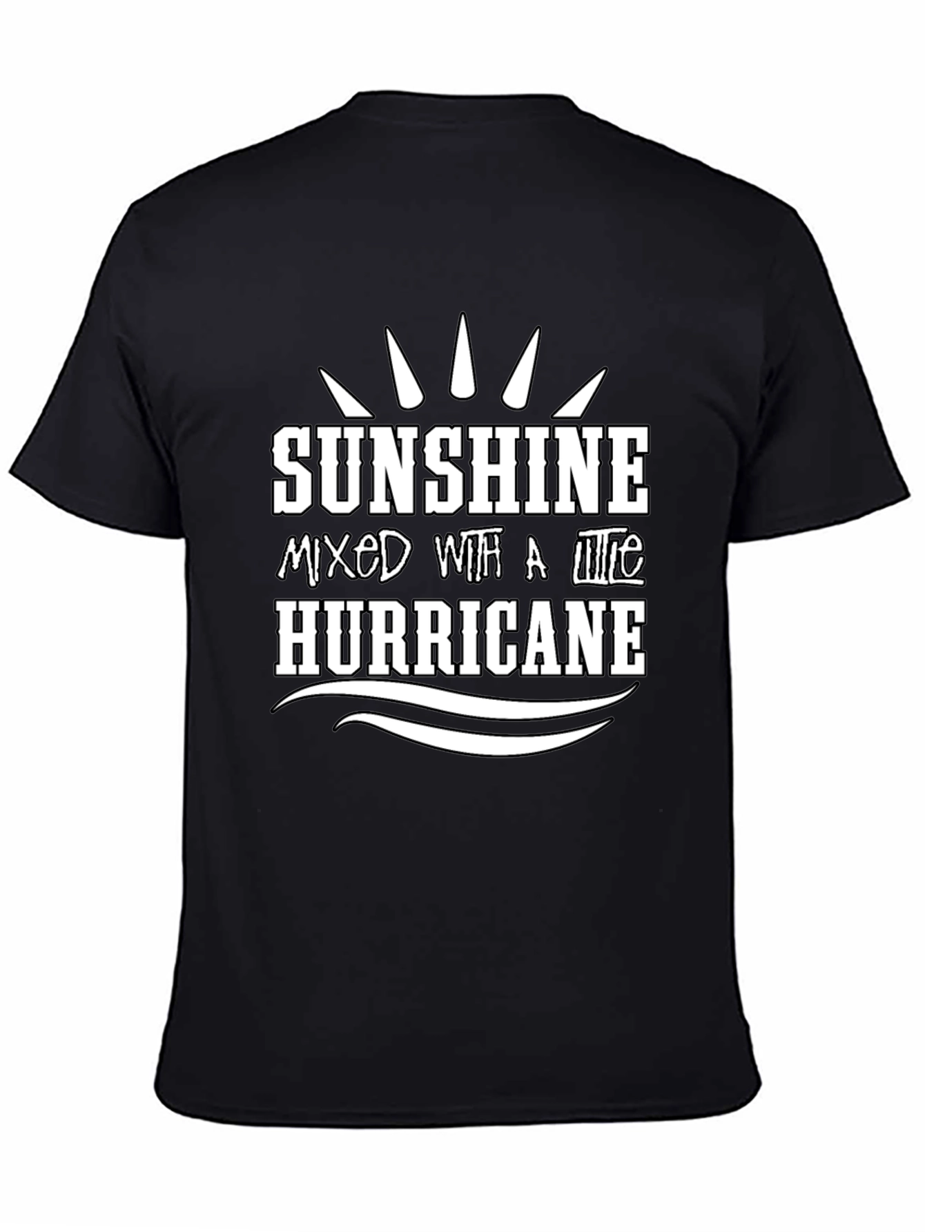 Sunshine Mixed With A Little Hurricane T-Shirt