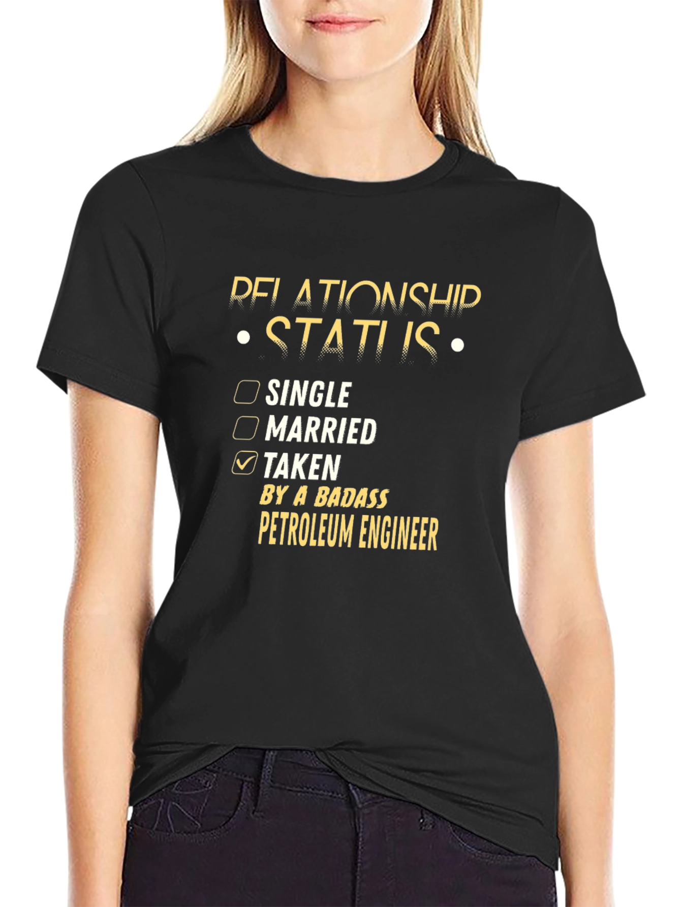 Taken By A Badass Petroleum Engineer Graphic T-Shirt