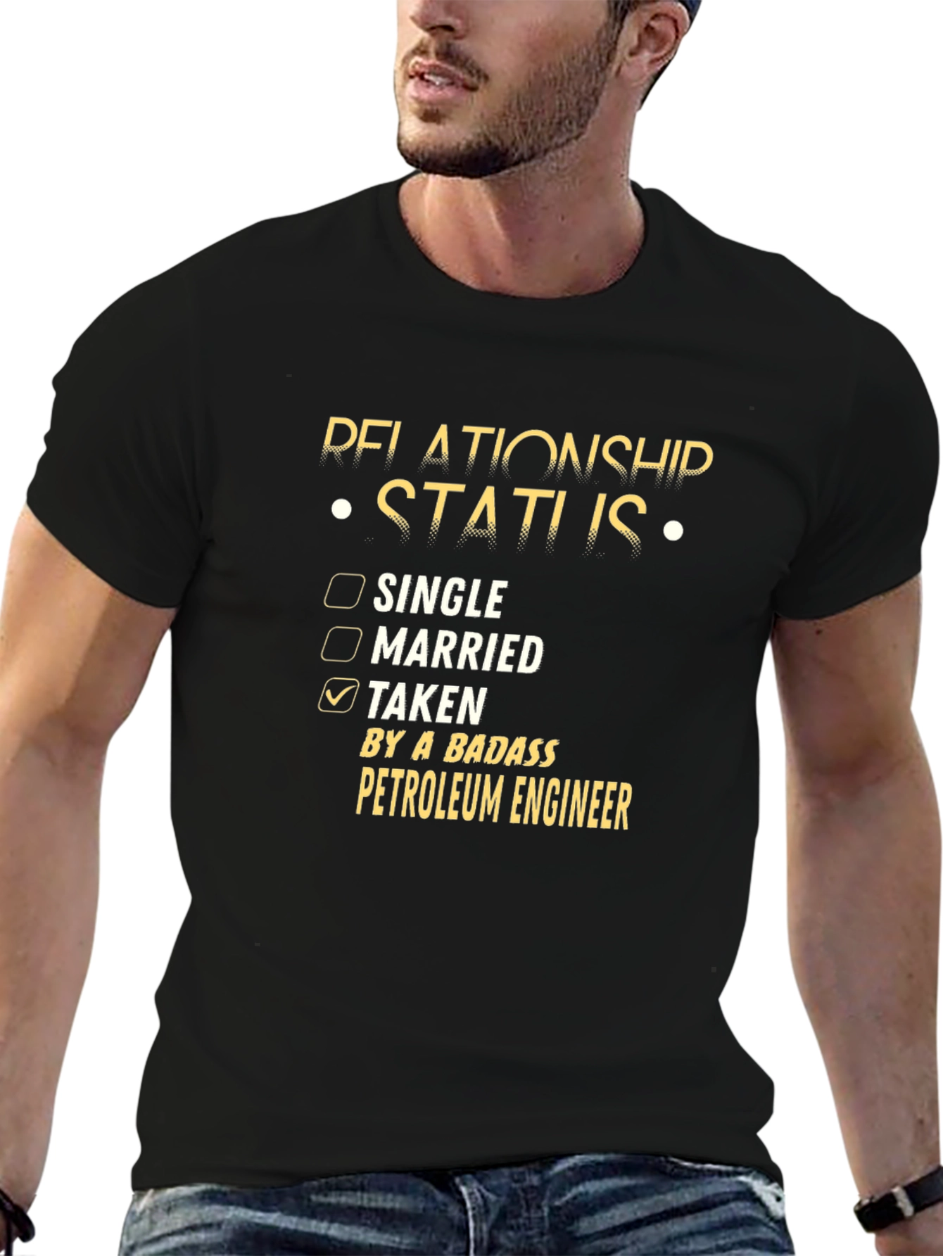Taken By A Badass Petroleum Engineer Graphic T-Shirt