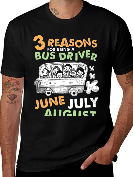 3 Reasons Bus Driver T-Shirt Summer Months