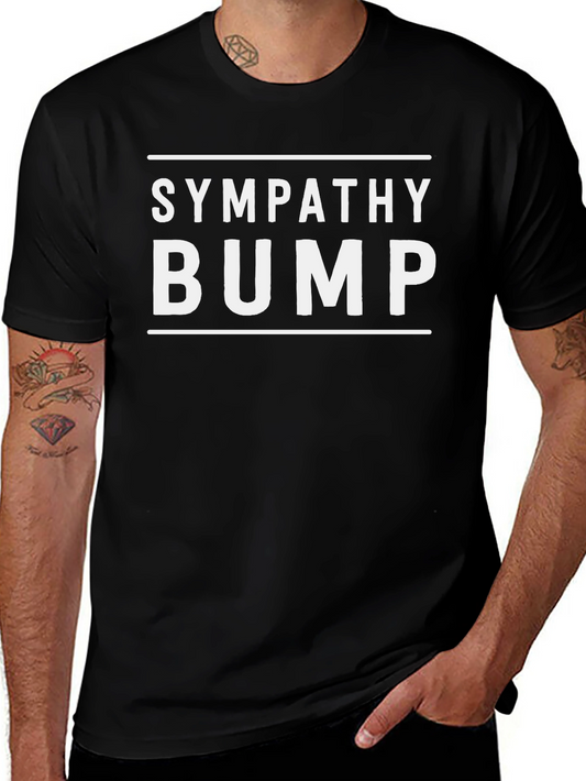 Sympathy Bump T-Shirt - Funny Pregnancy Announcement Tee