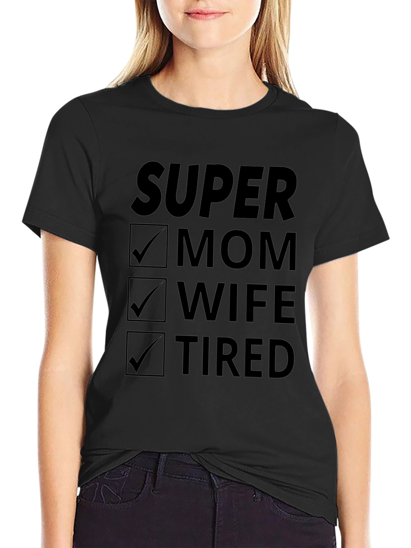 Super Mom Wife Tired Graphic T-Shirt