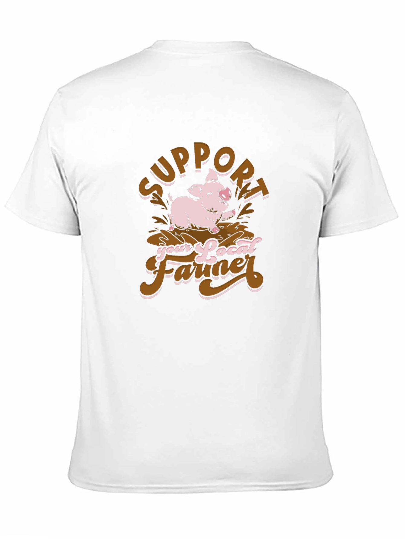 Support Your Local Farmer Pig T-Shirt