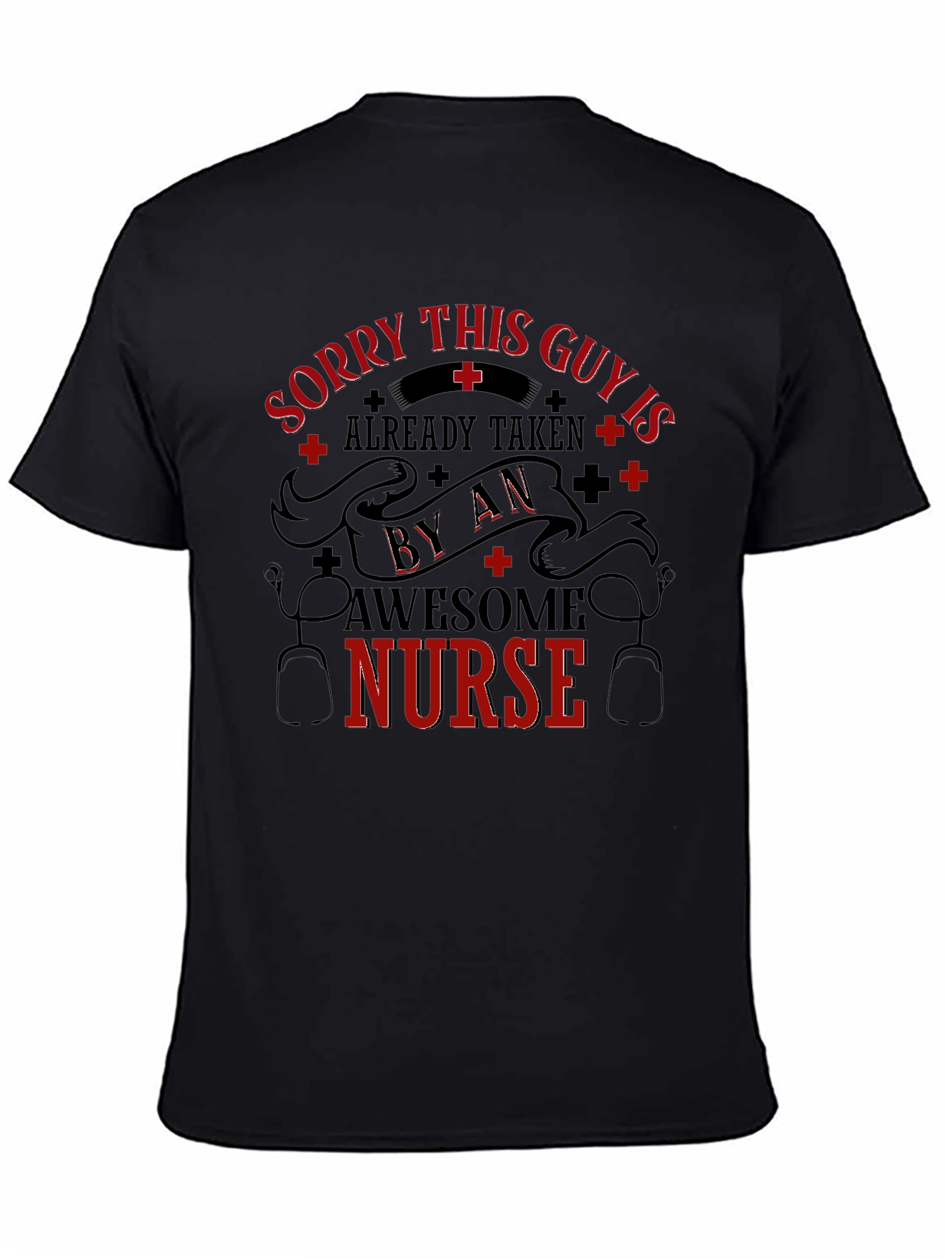 Taken By An Awesome Nurse Graphic T-Shirt