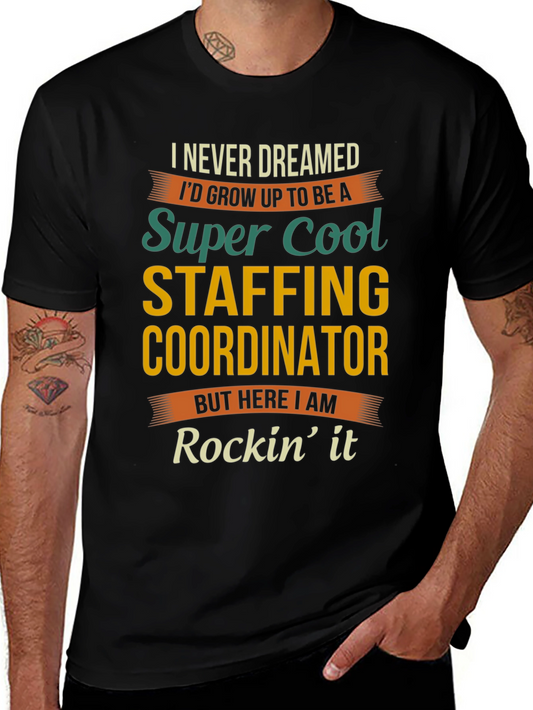 Super Cool Staffing Coordinator Graphic Tee