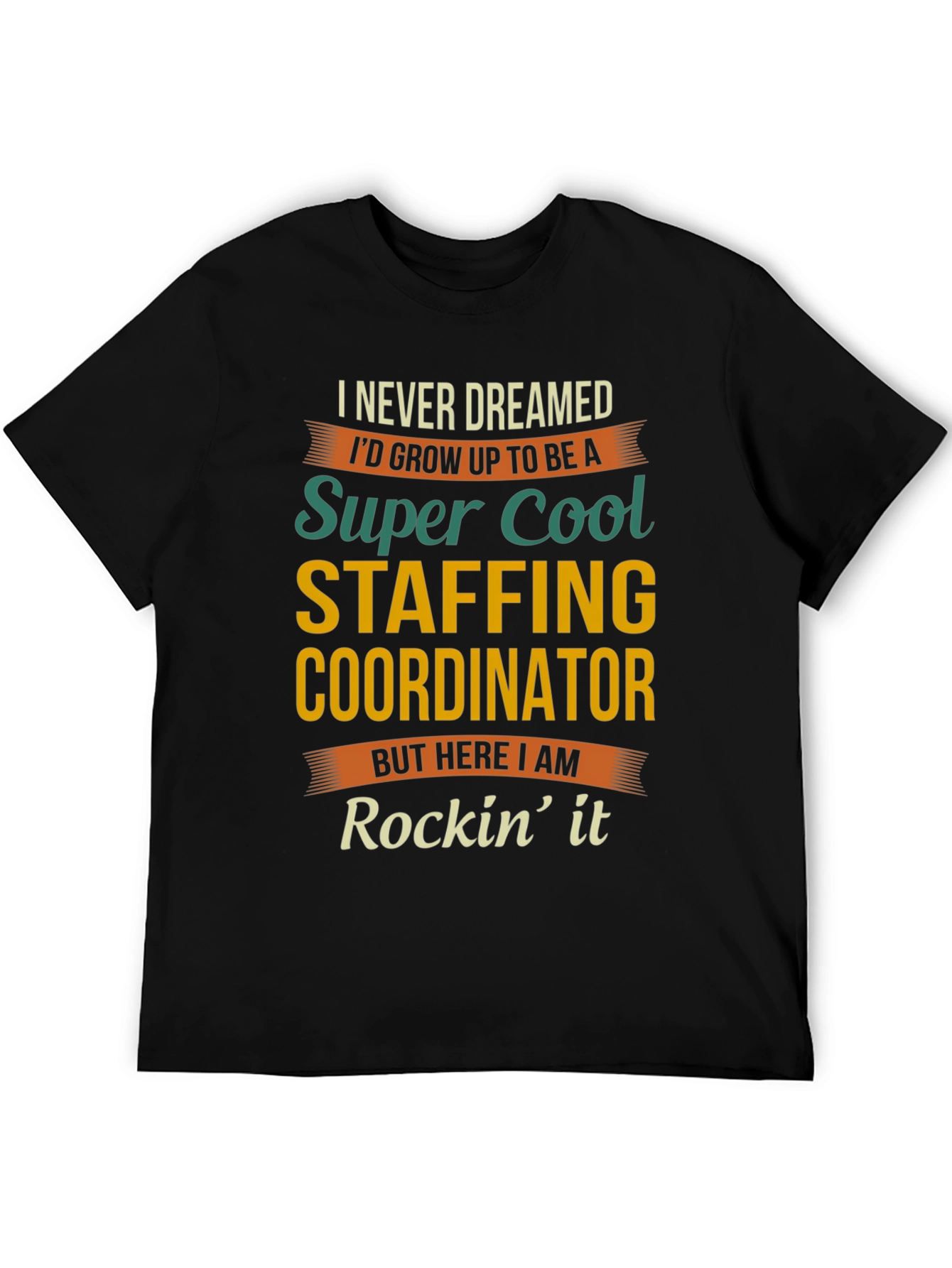 Super Cool Staffing Coordinator Graphic Tee