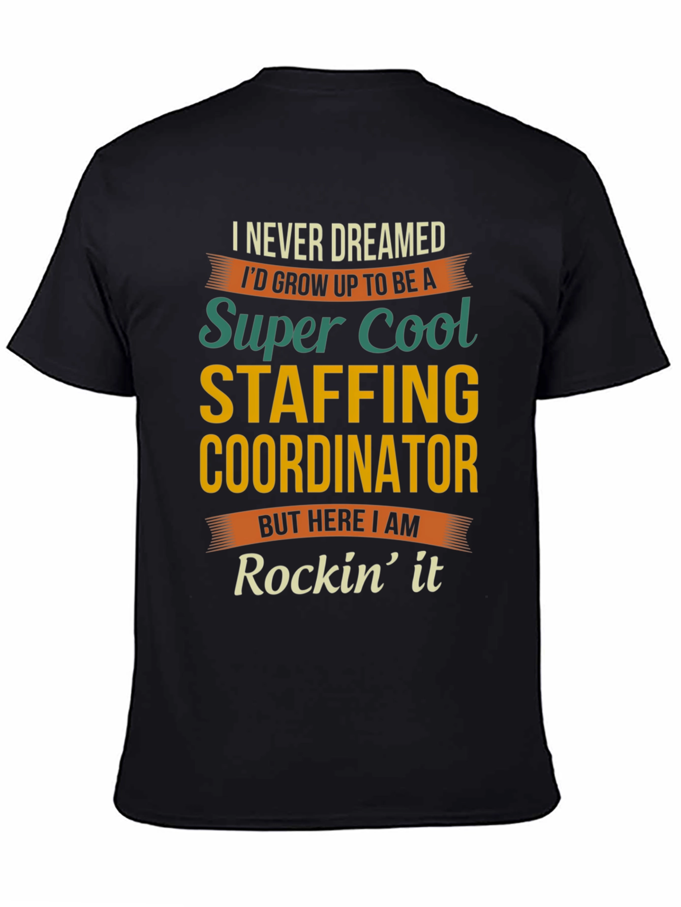 Super Cool Staffing Coordinator Graphic Tee